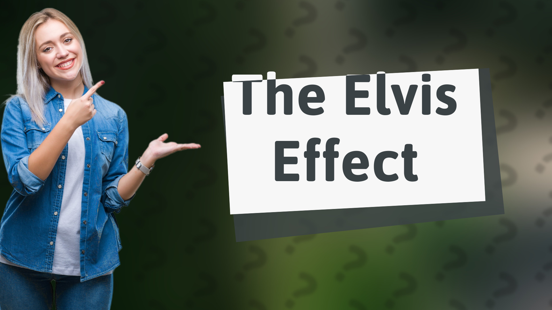 The Elvis Effect