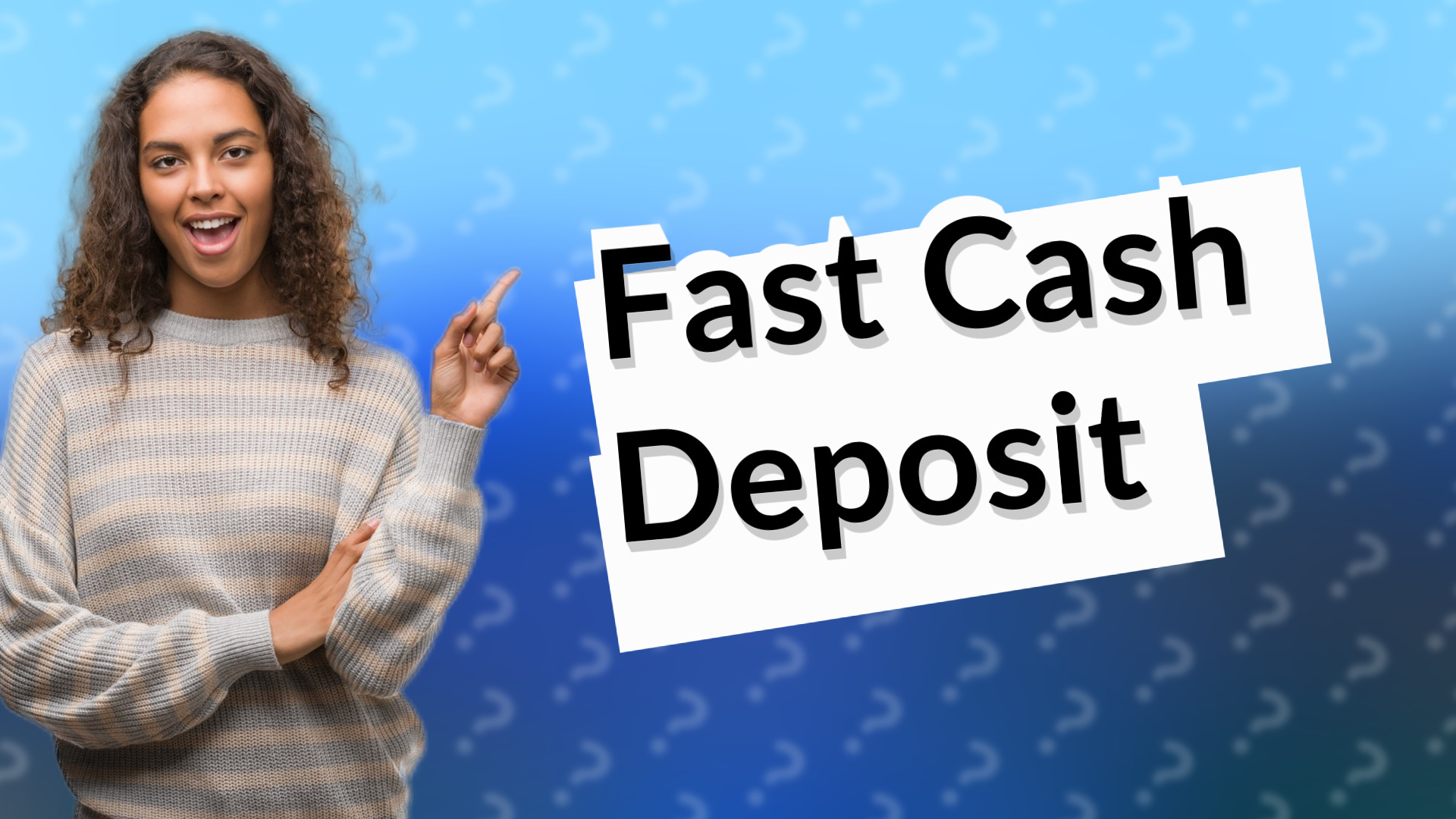 Fast Cash Deposit