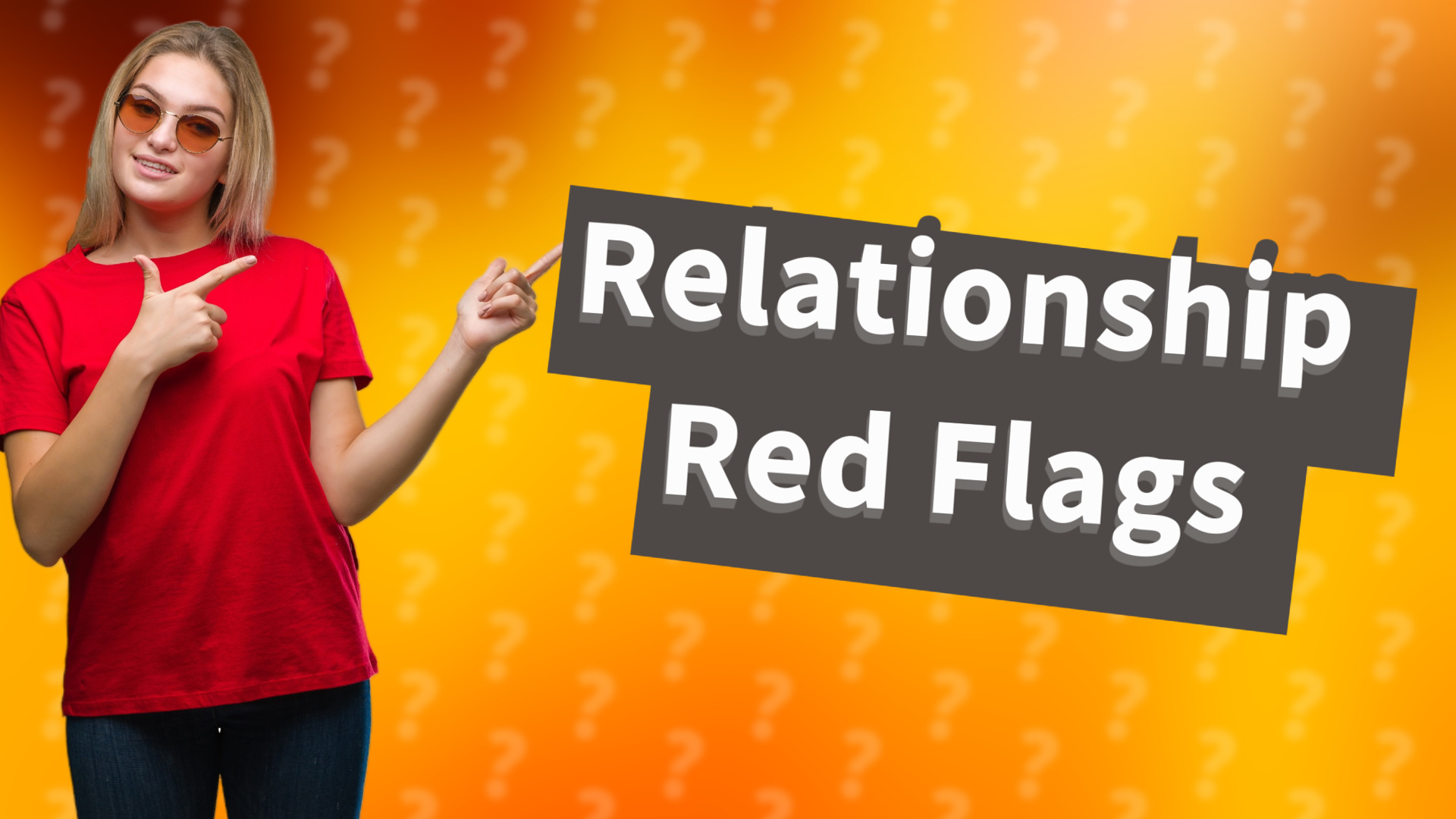Relationship Red Flags