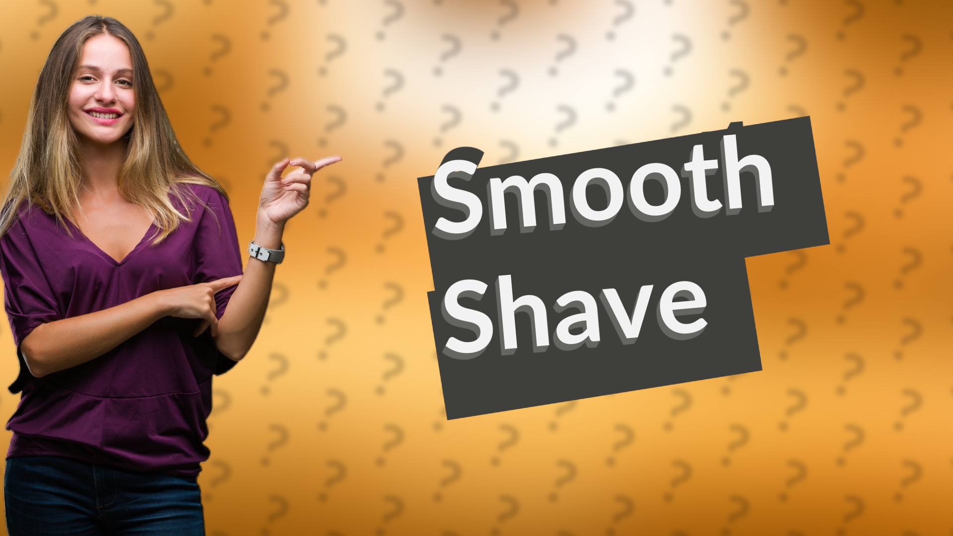 Smooth Shave