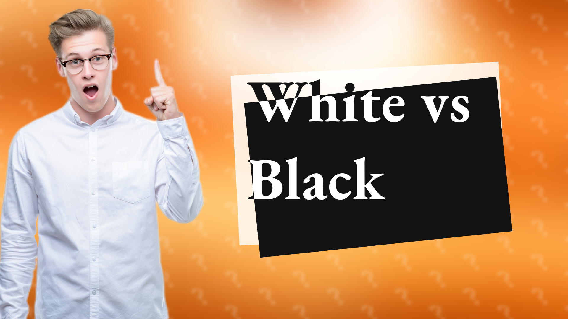 White vs Black