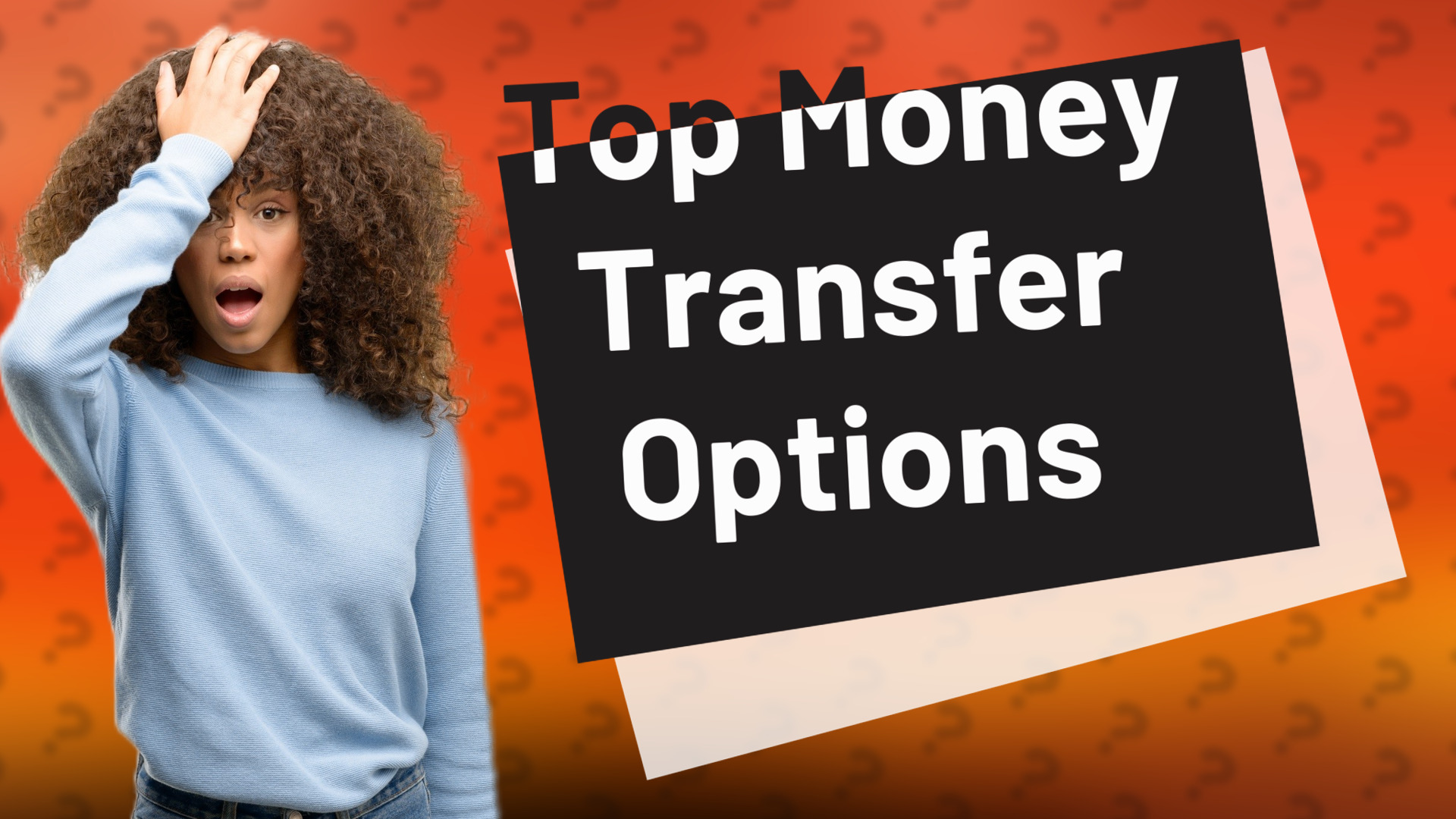 Top Money Transfer Options