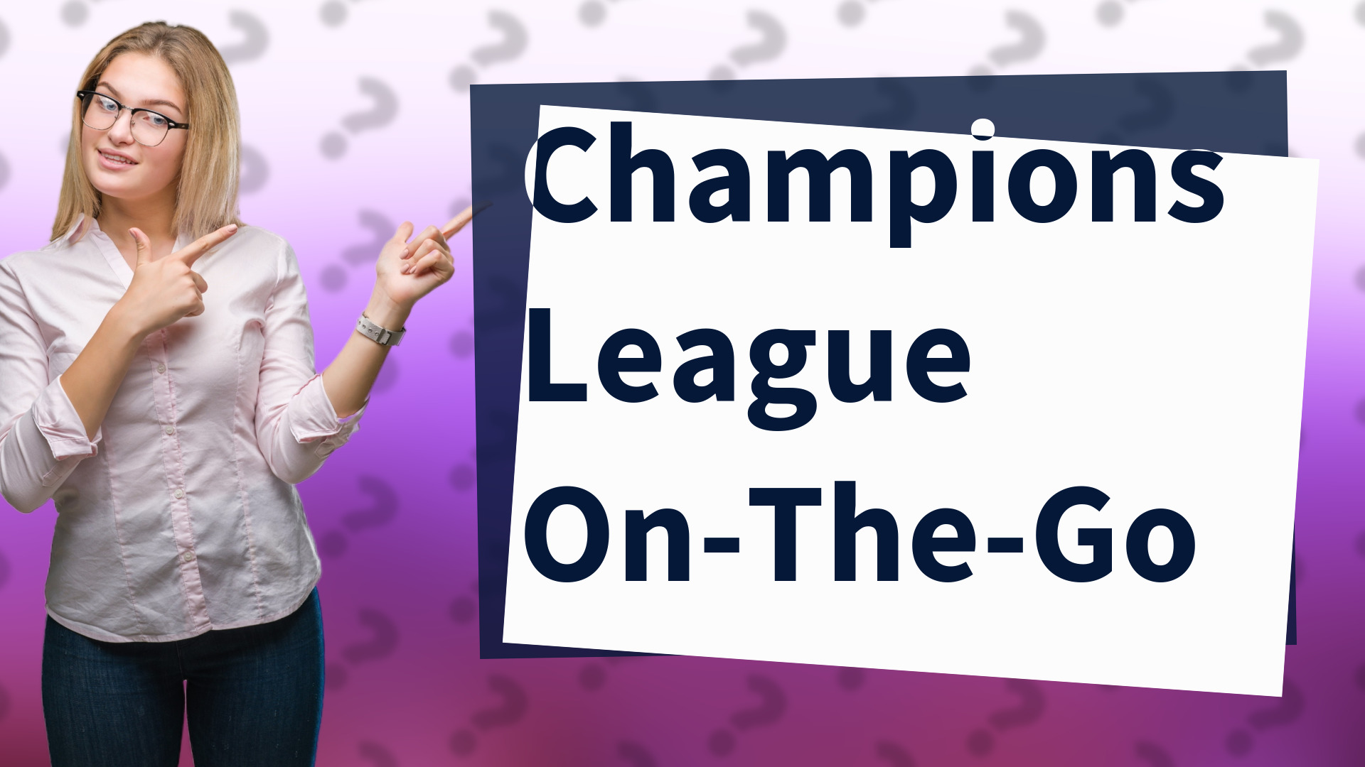 Champions League On-The-Go