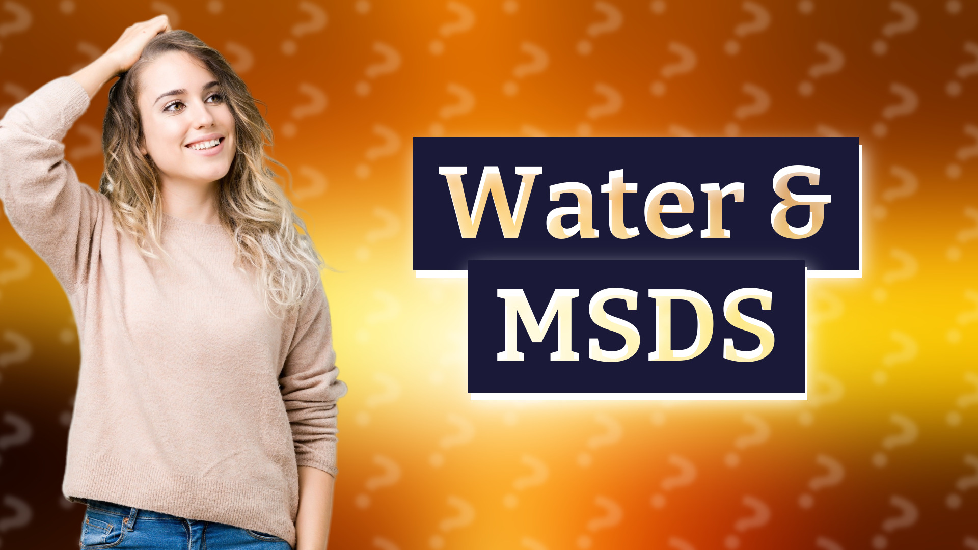 Water & MSDS