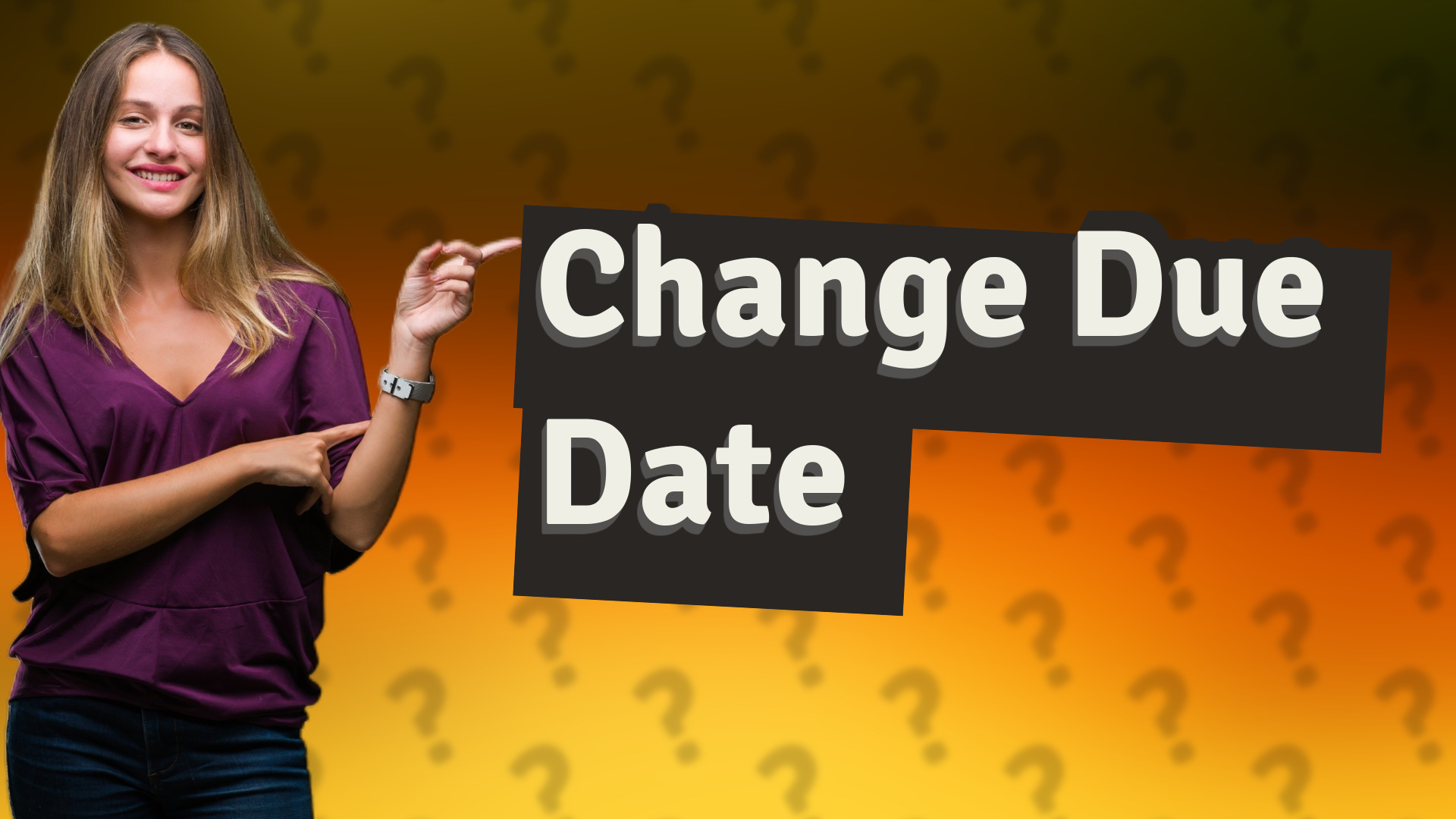 Change Due Date