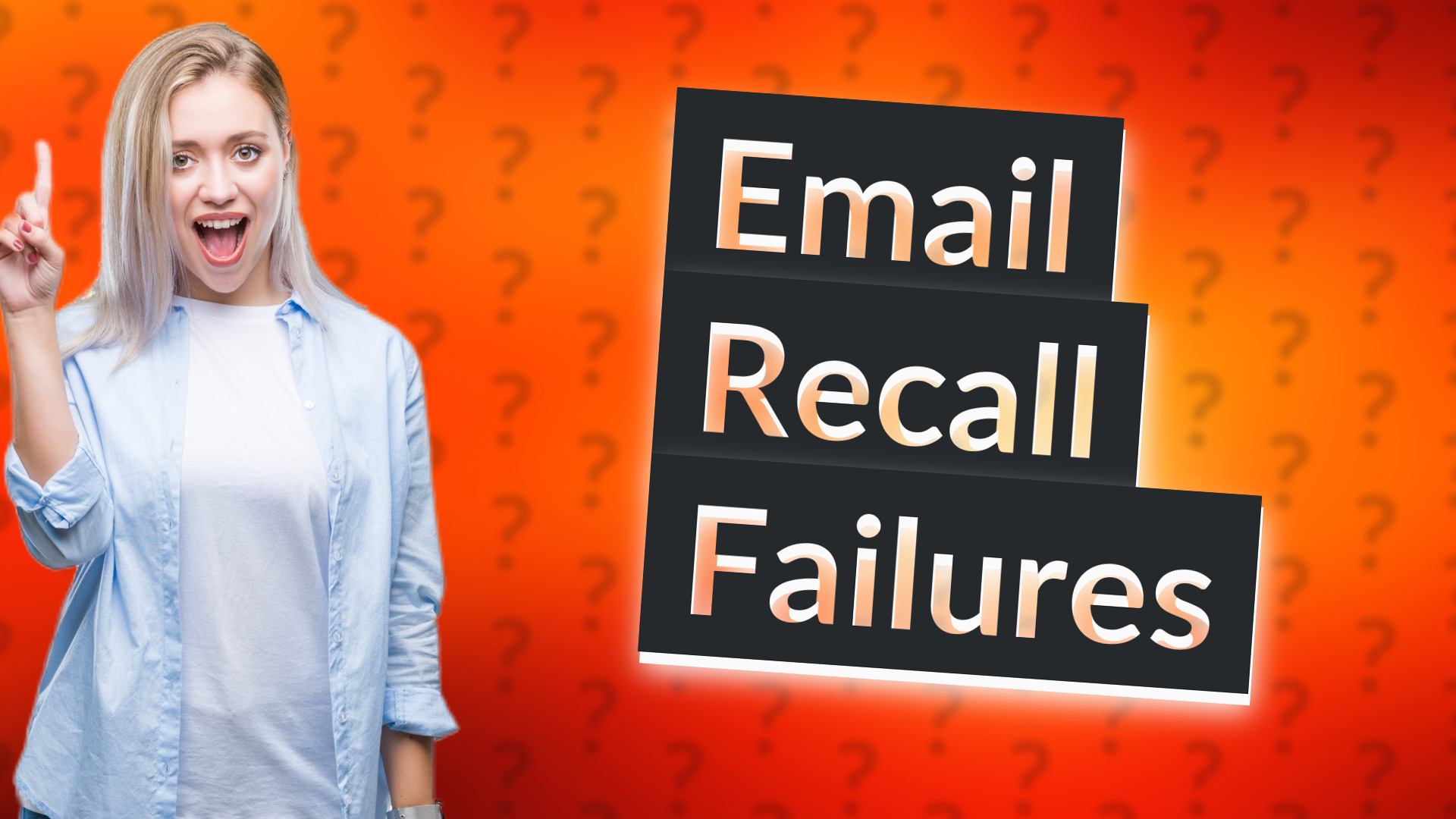 Email Recall Failures