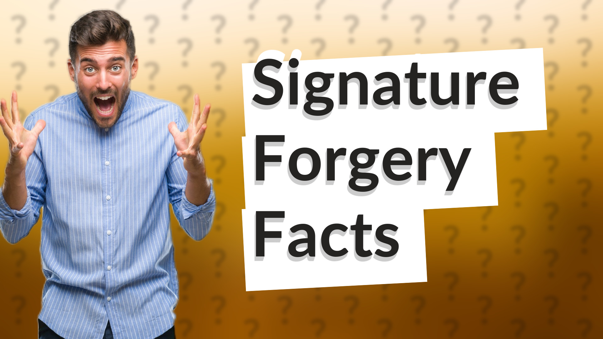 Signature Forgery Facts
