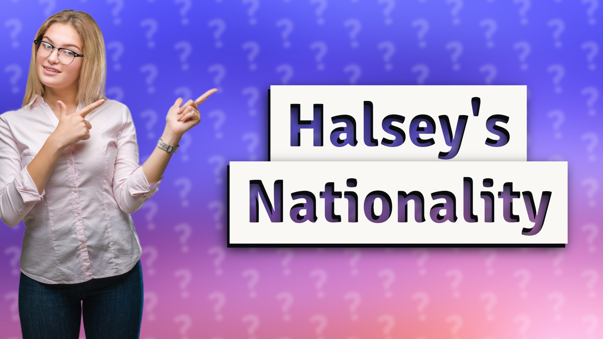 Halsey's Nationality