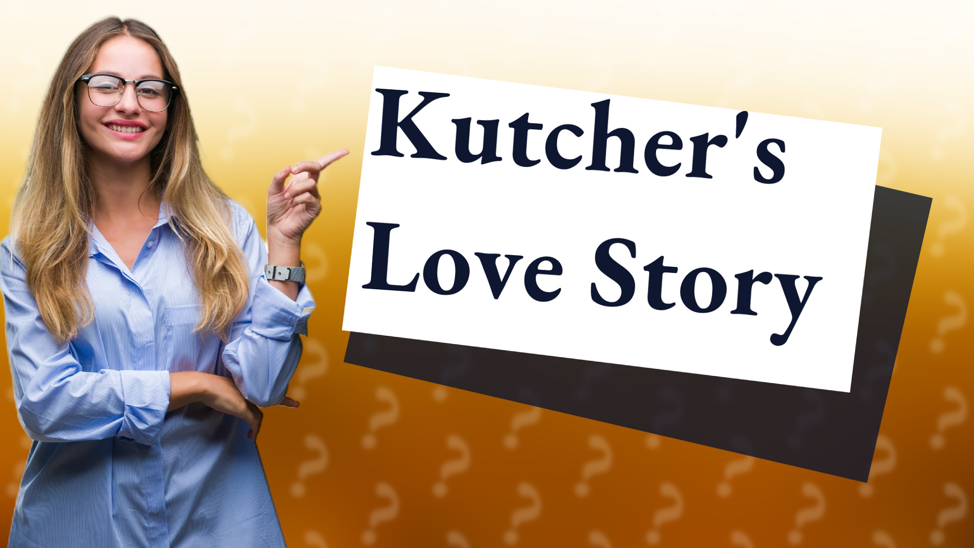 Kutcher's Love Story