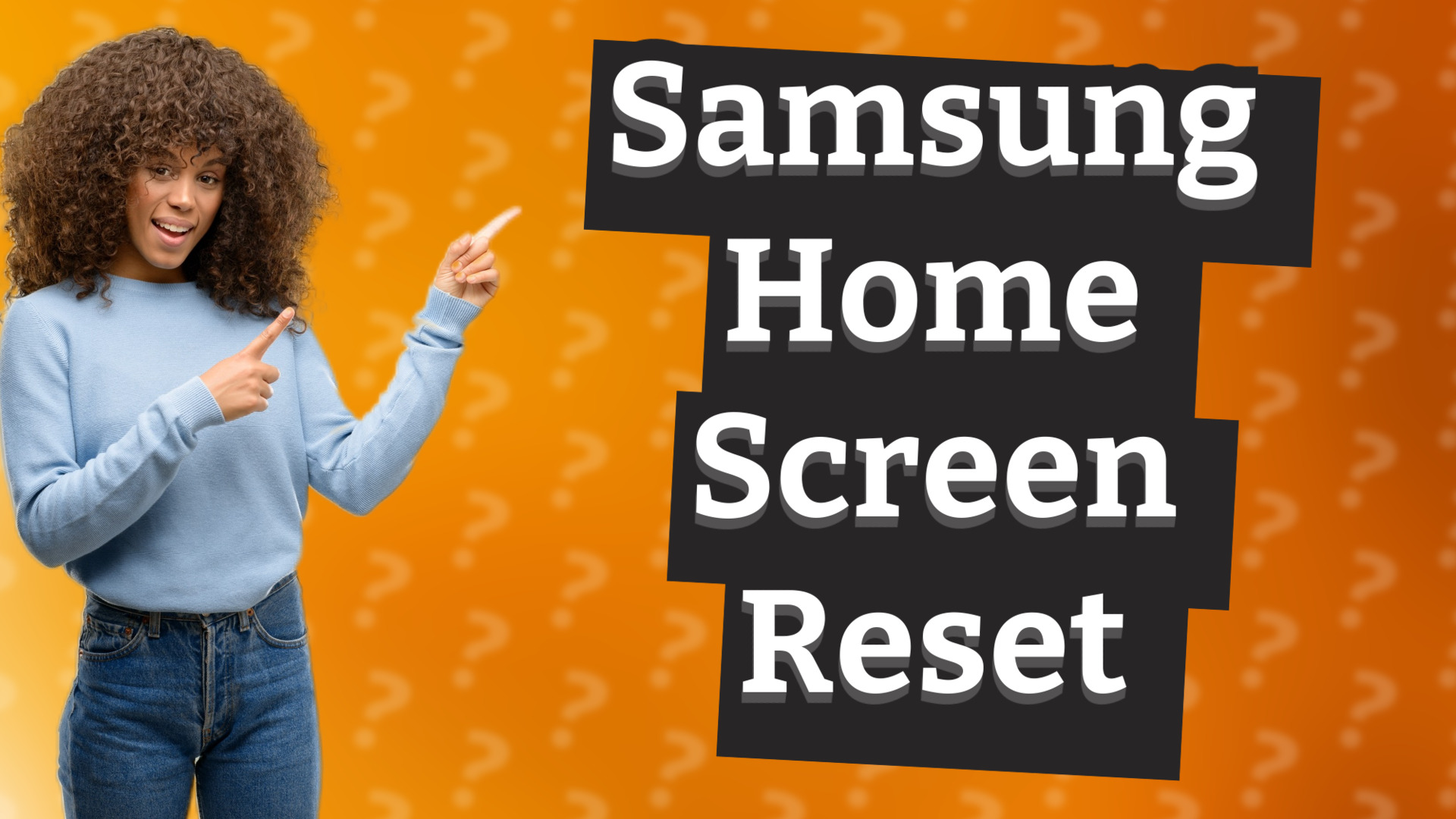 Samsung Home Screen Reset