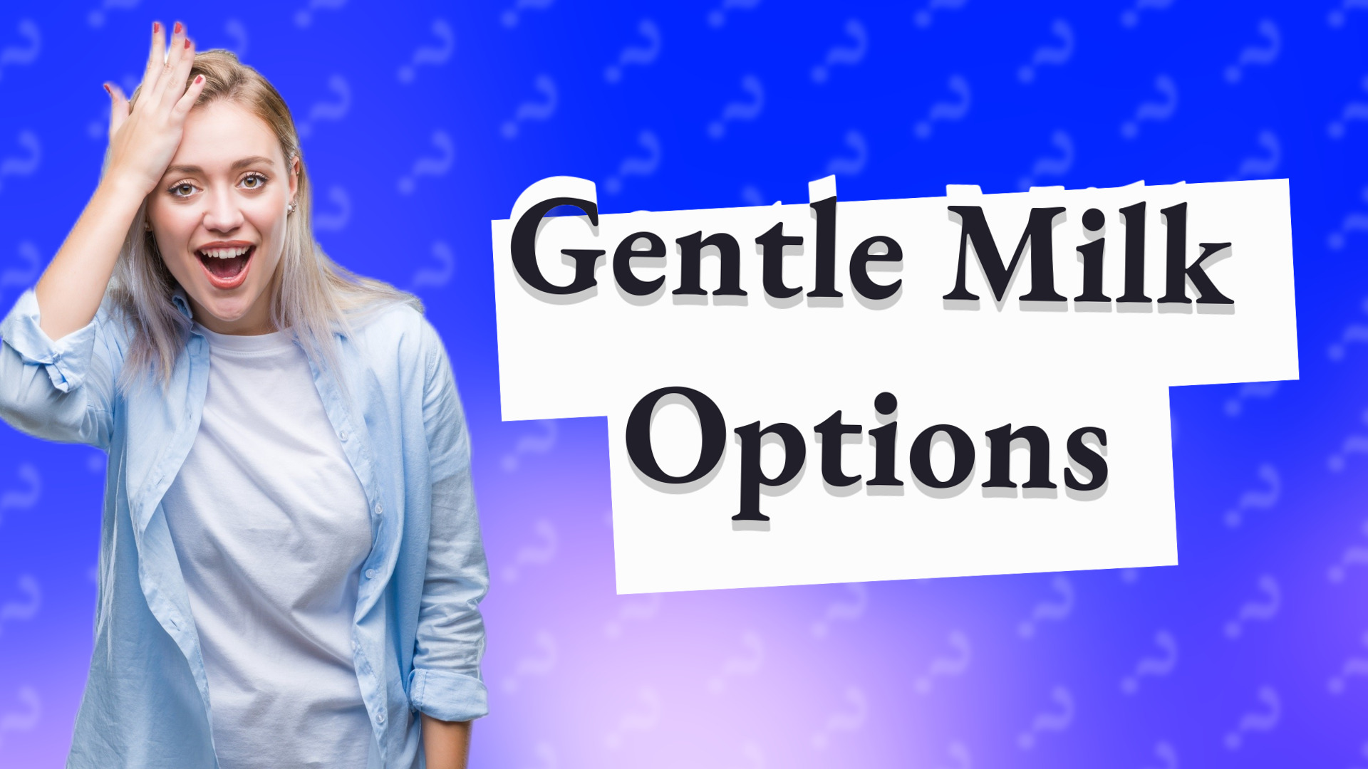 Gentle Milk Options