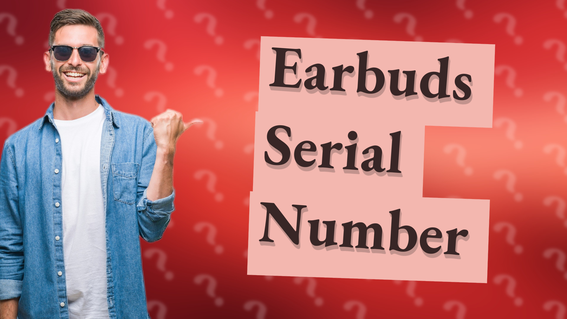 Earbuds Serial Number
