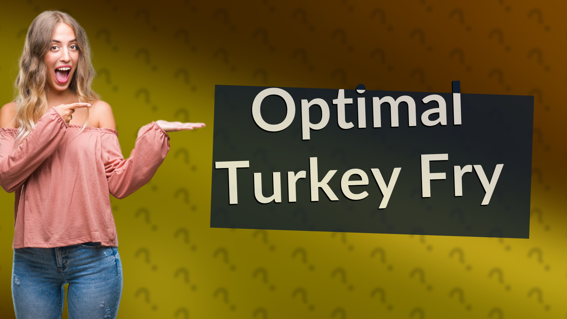 Optimal Turkey Fry