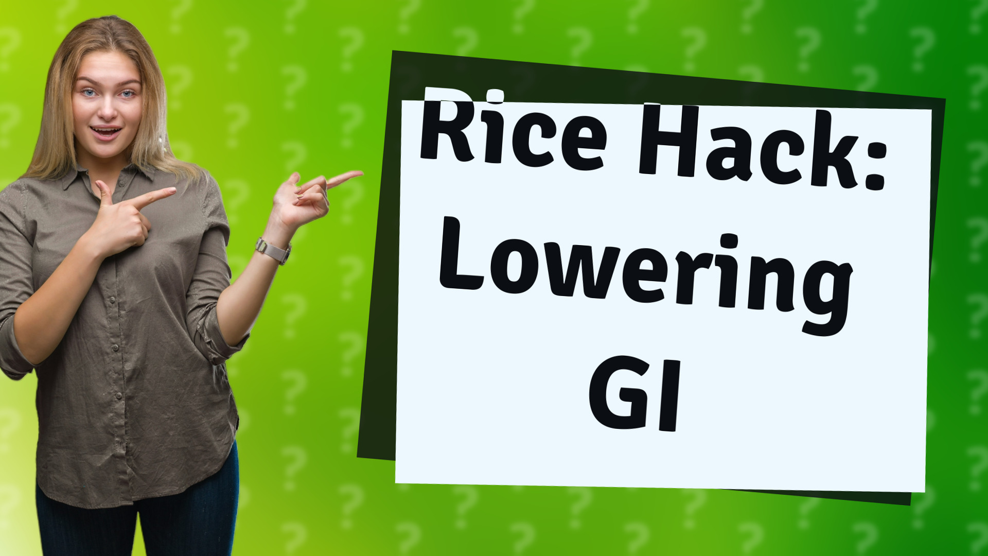 Rice Hack: Lowering GI