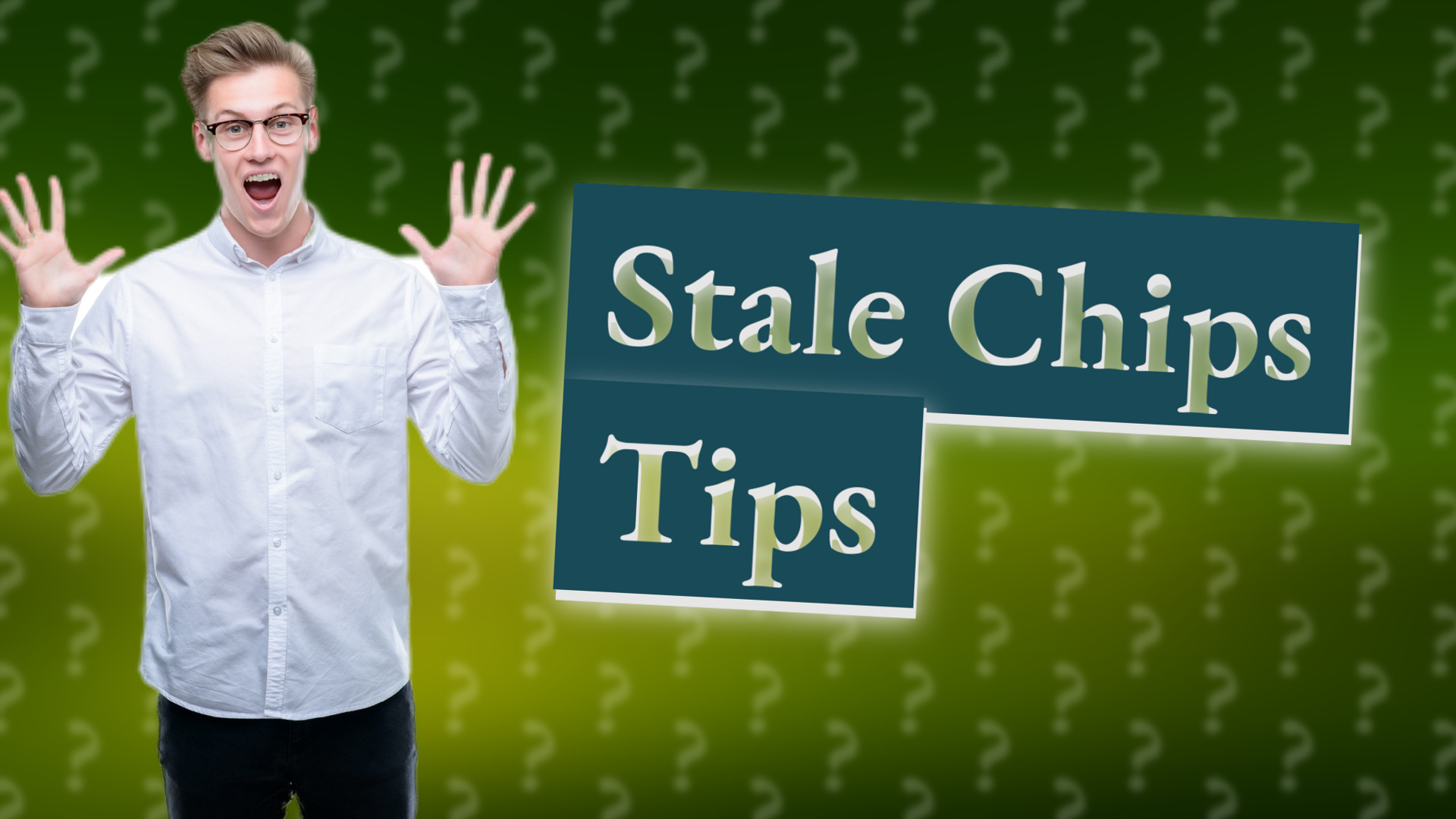 Stale Chips Tips