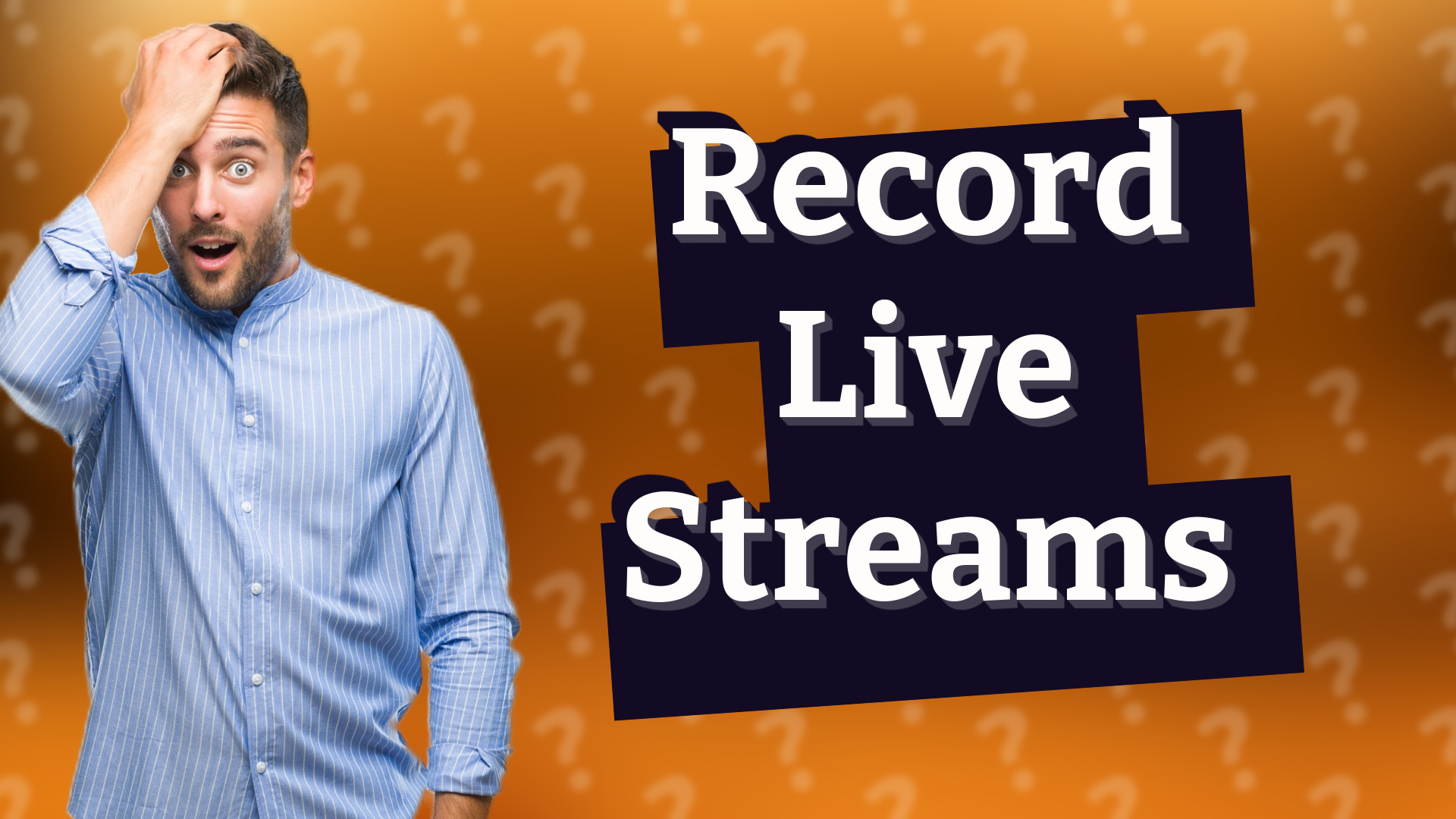 Record Live Streams