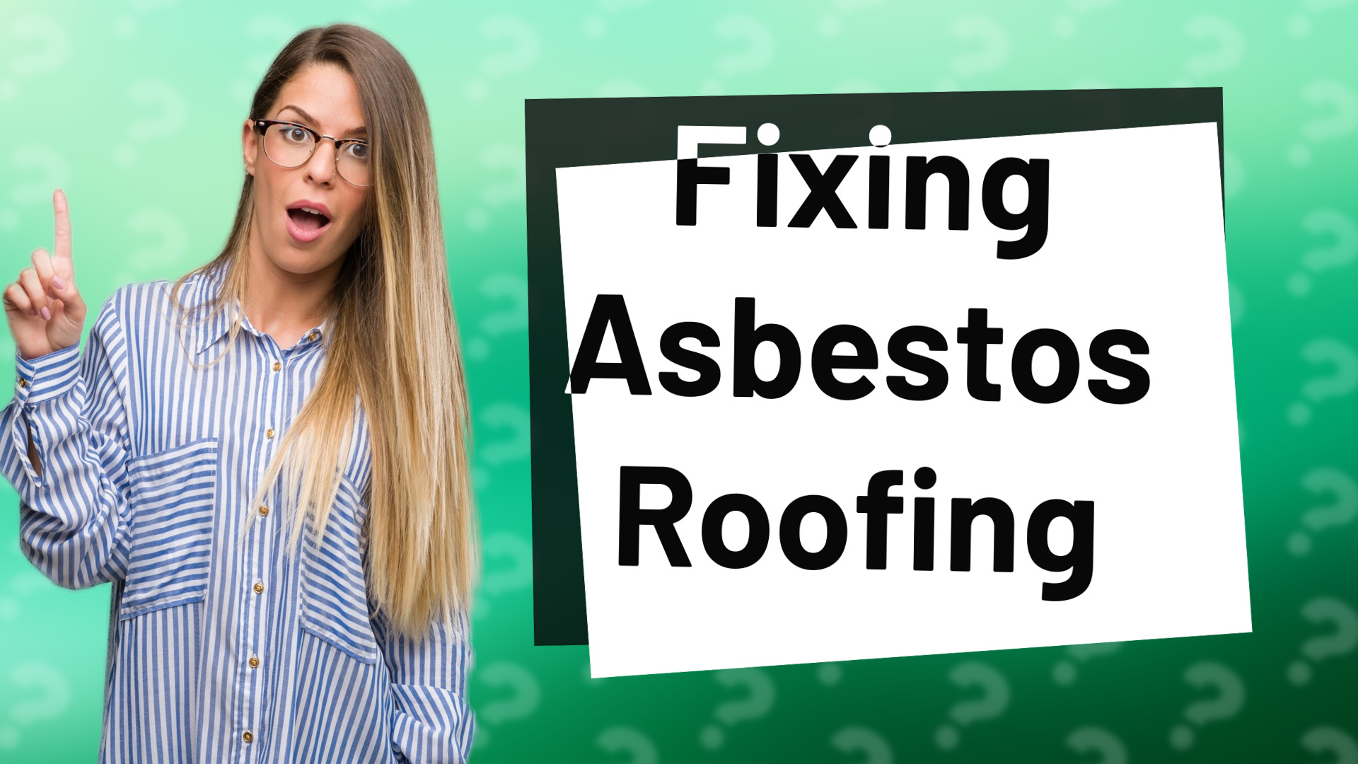Fixing Asbestos Roofing