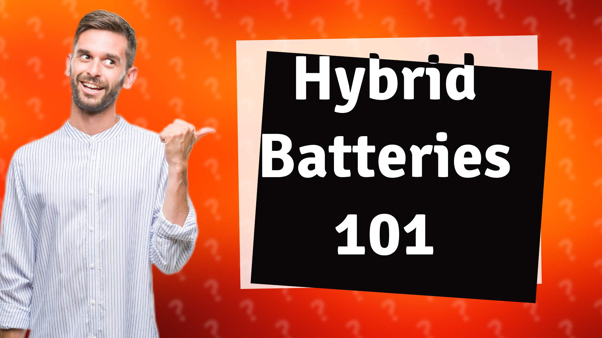 Hybrid Batteries 101