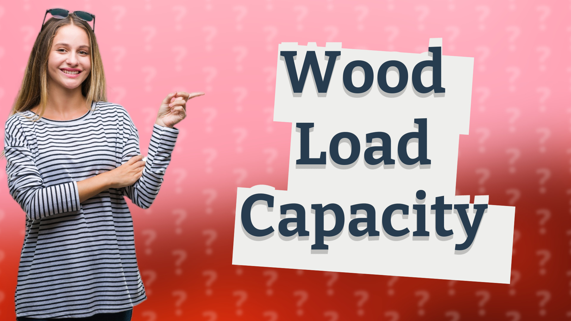 Wood Load Capacity