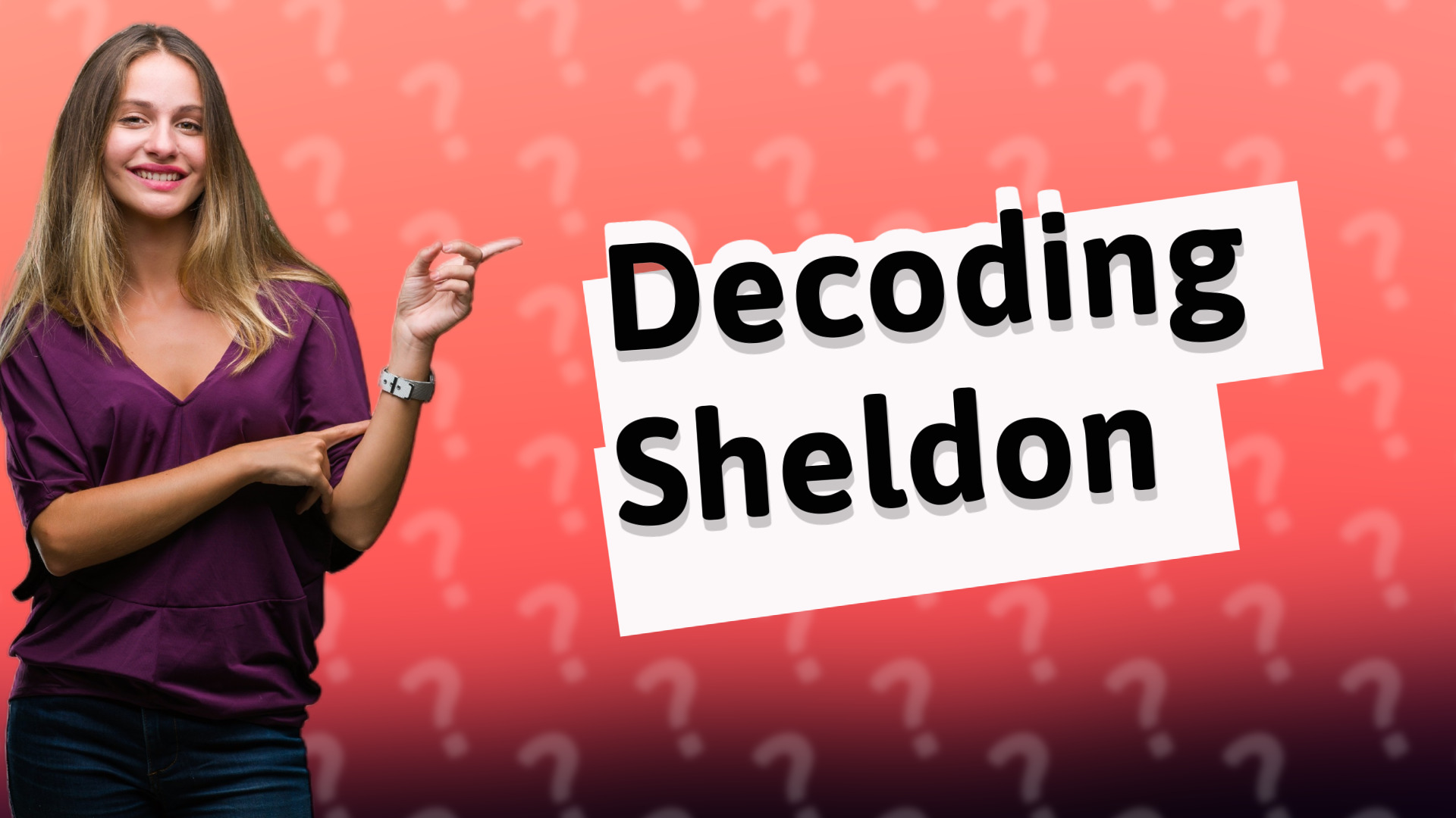 Decoding Sheldon