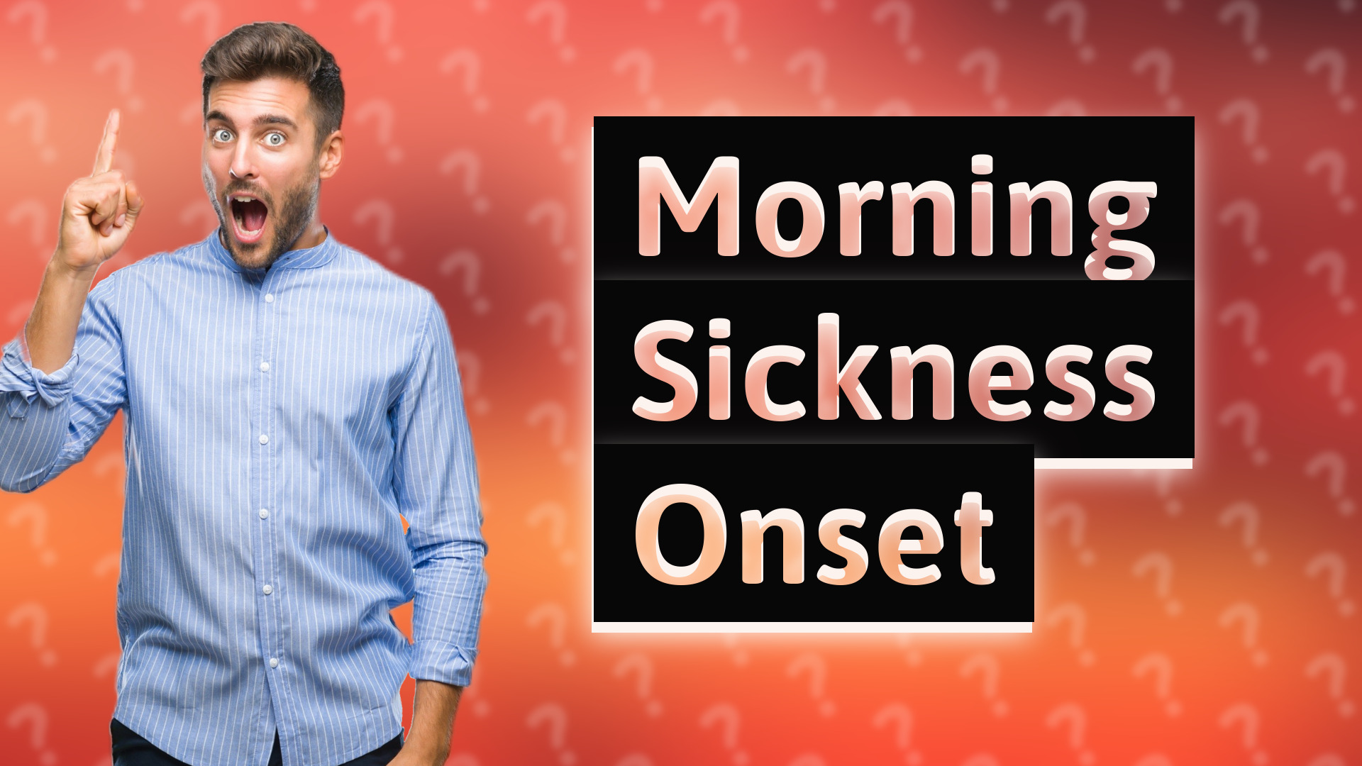 Morning Sickness Onset