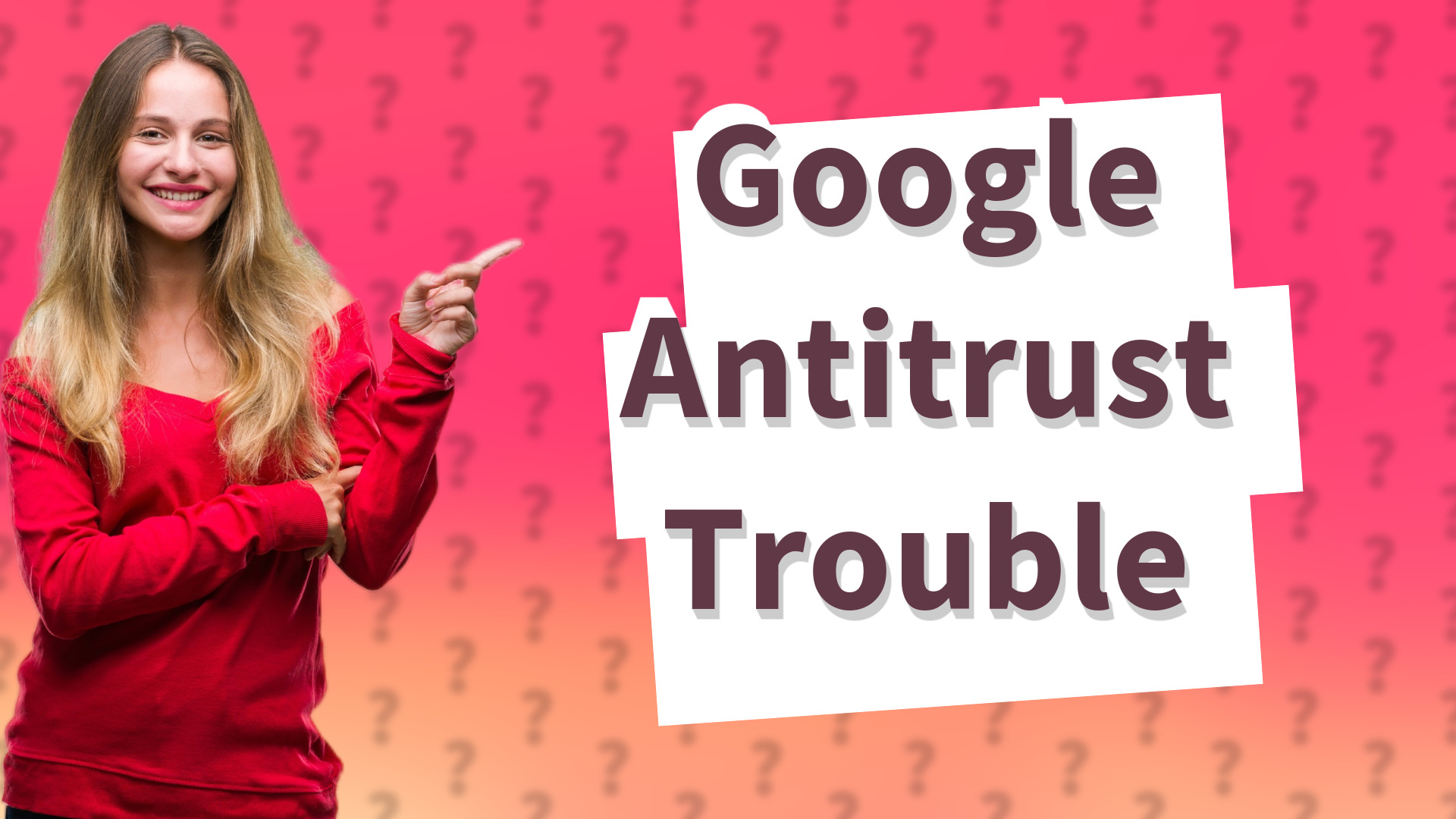 Google Antitrust Trouble