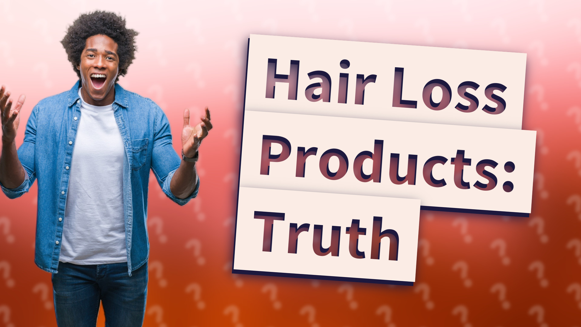 Hair Loss Products: Truth