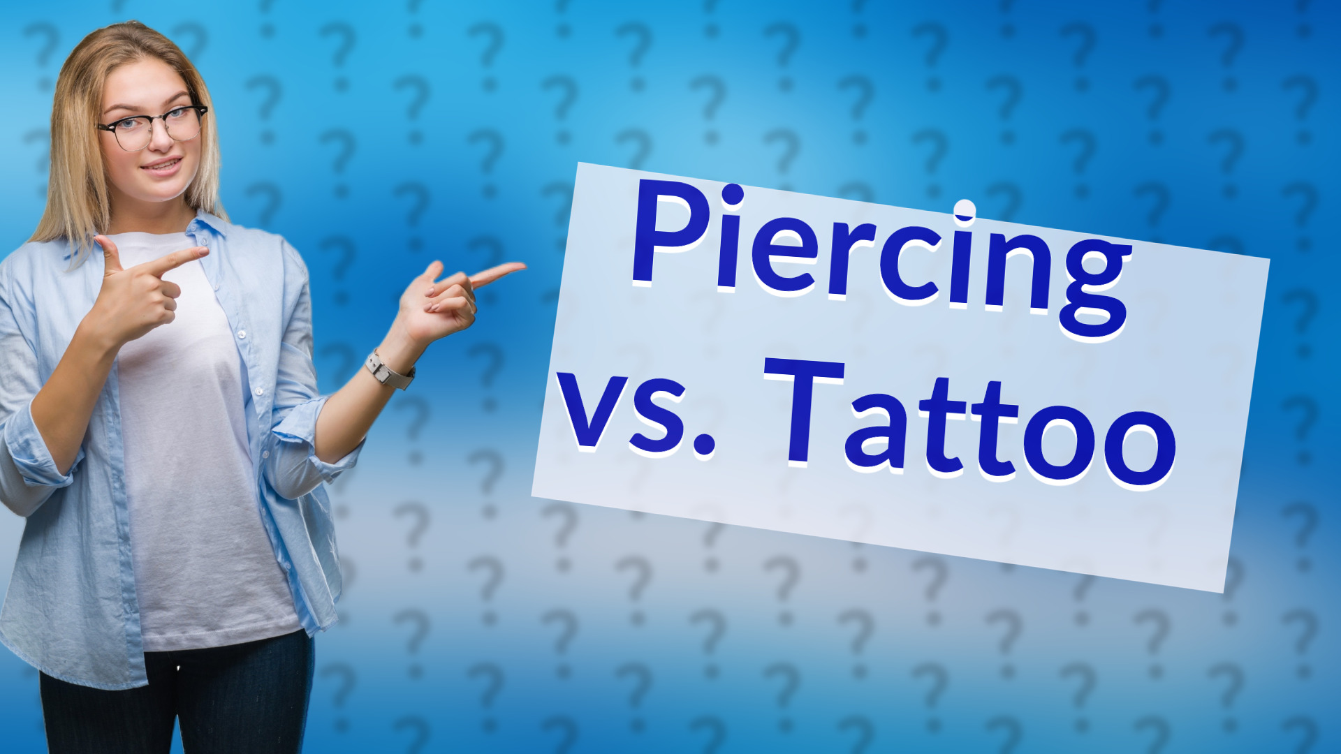 Piercing vs. Tattoo