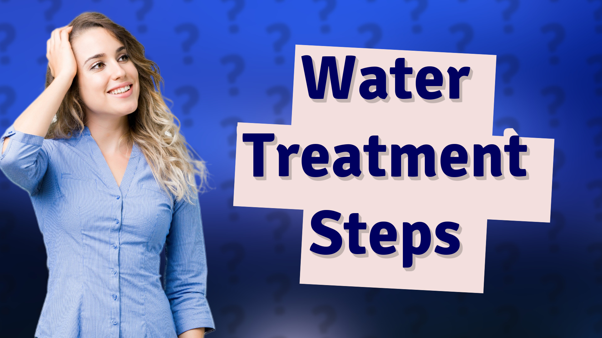 Water Treatment Steps