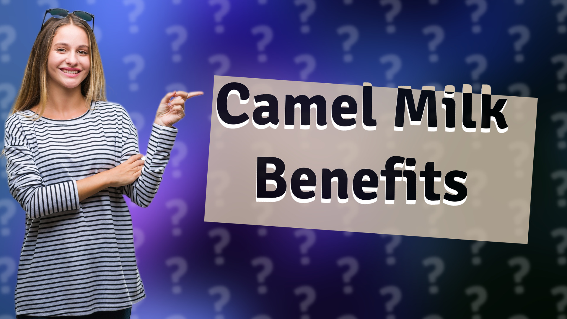 Camel Milk Benefits