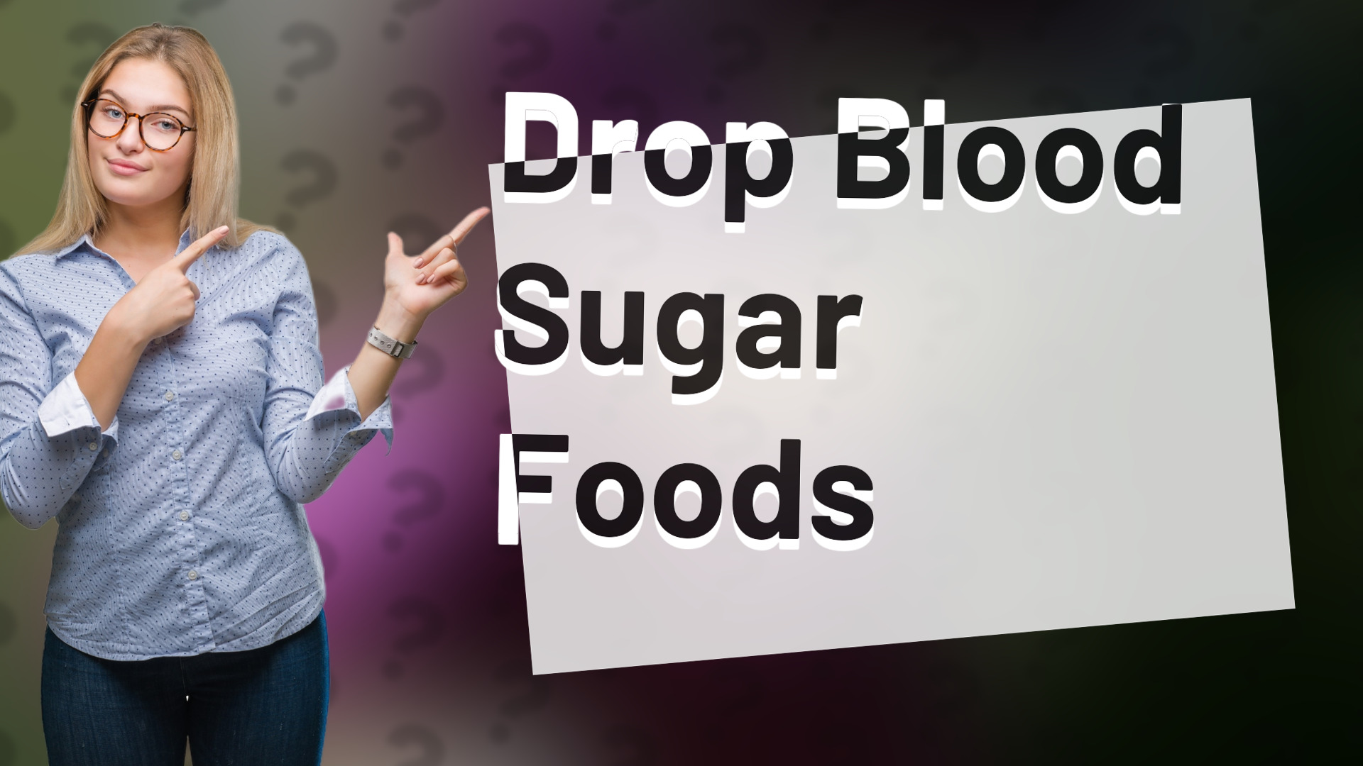 Drop Blood Sugar Foods