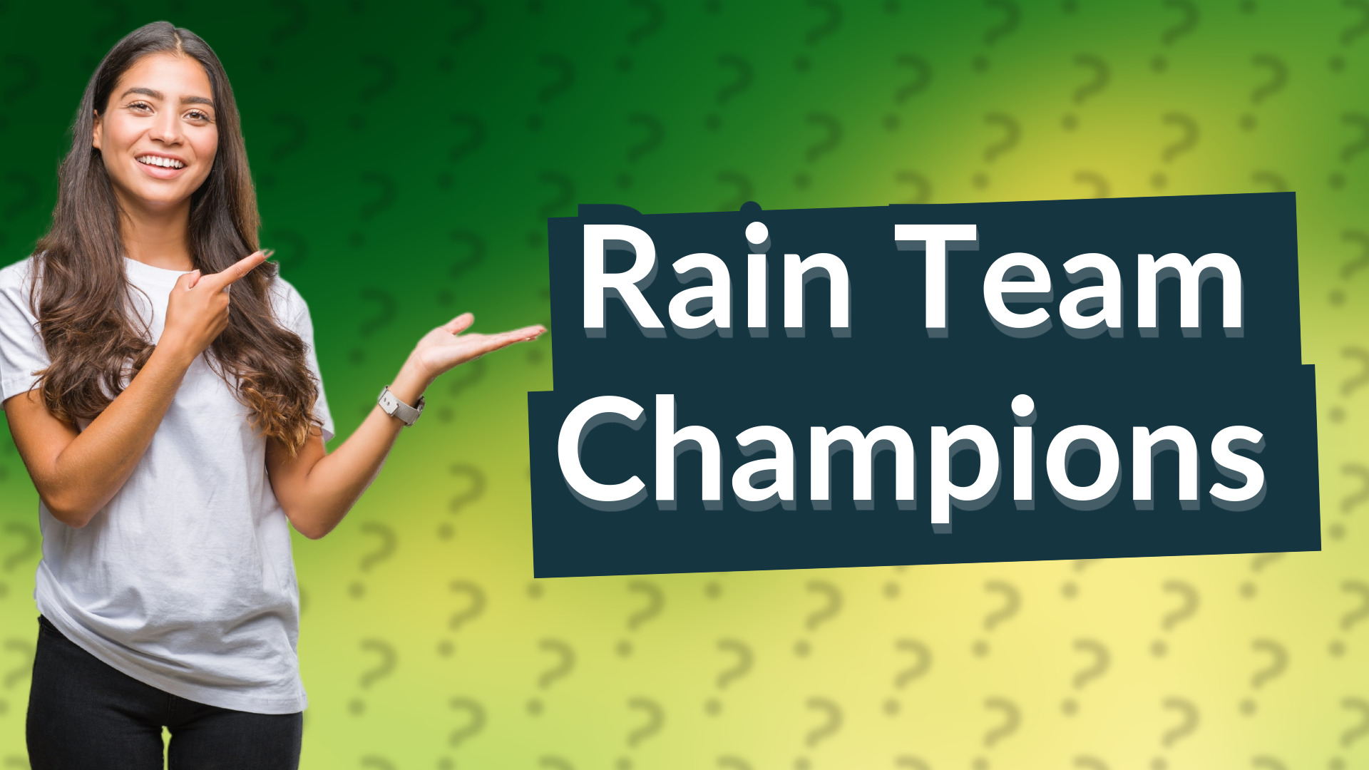 Rain Team Champions