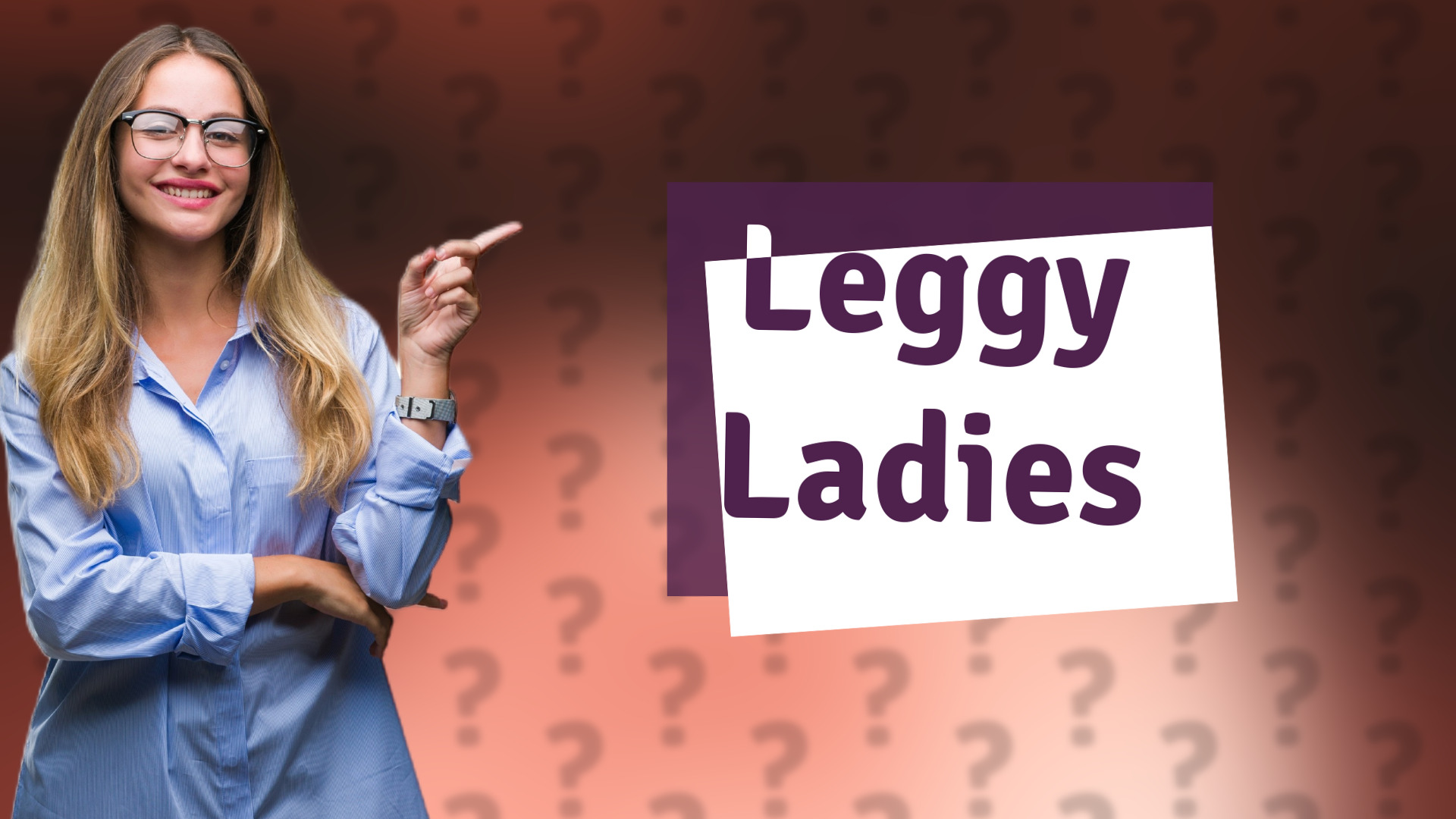 Leggy Ladies