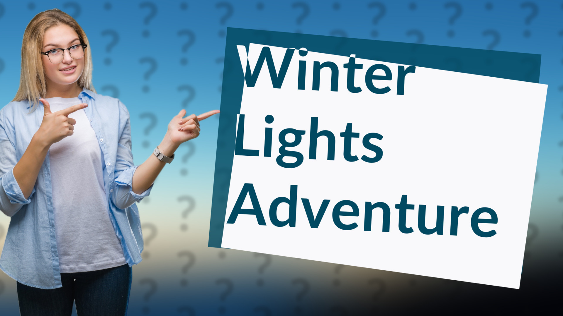 Winter Lights Adventure