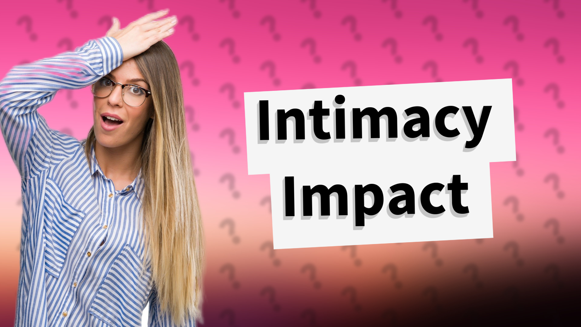 Intimacy Impact