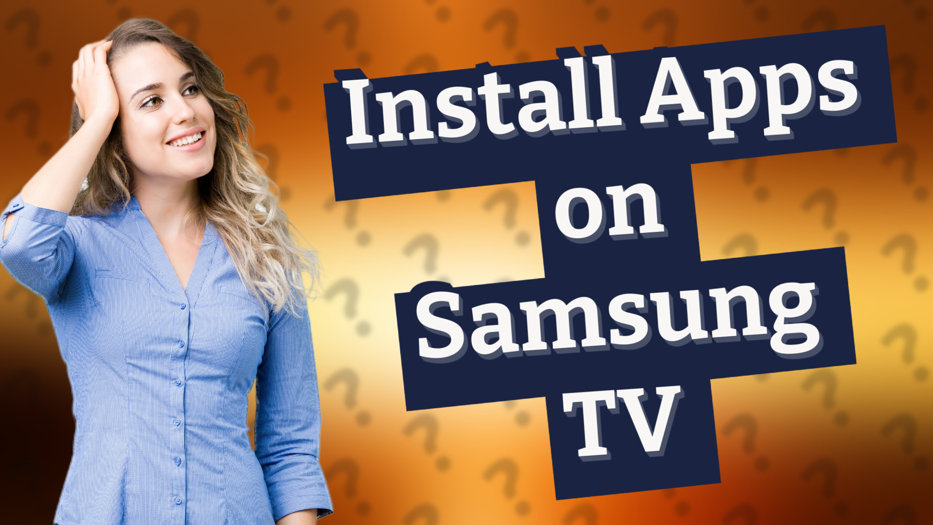 Install Apps on Samsung TV