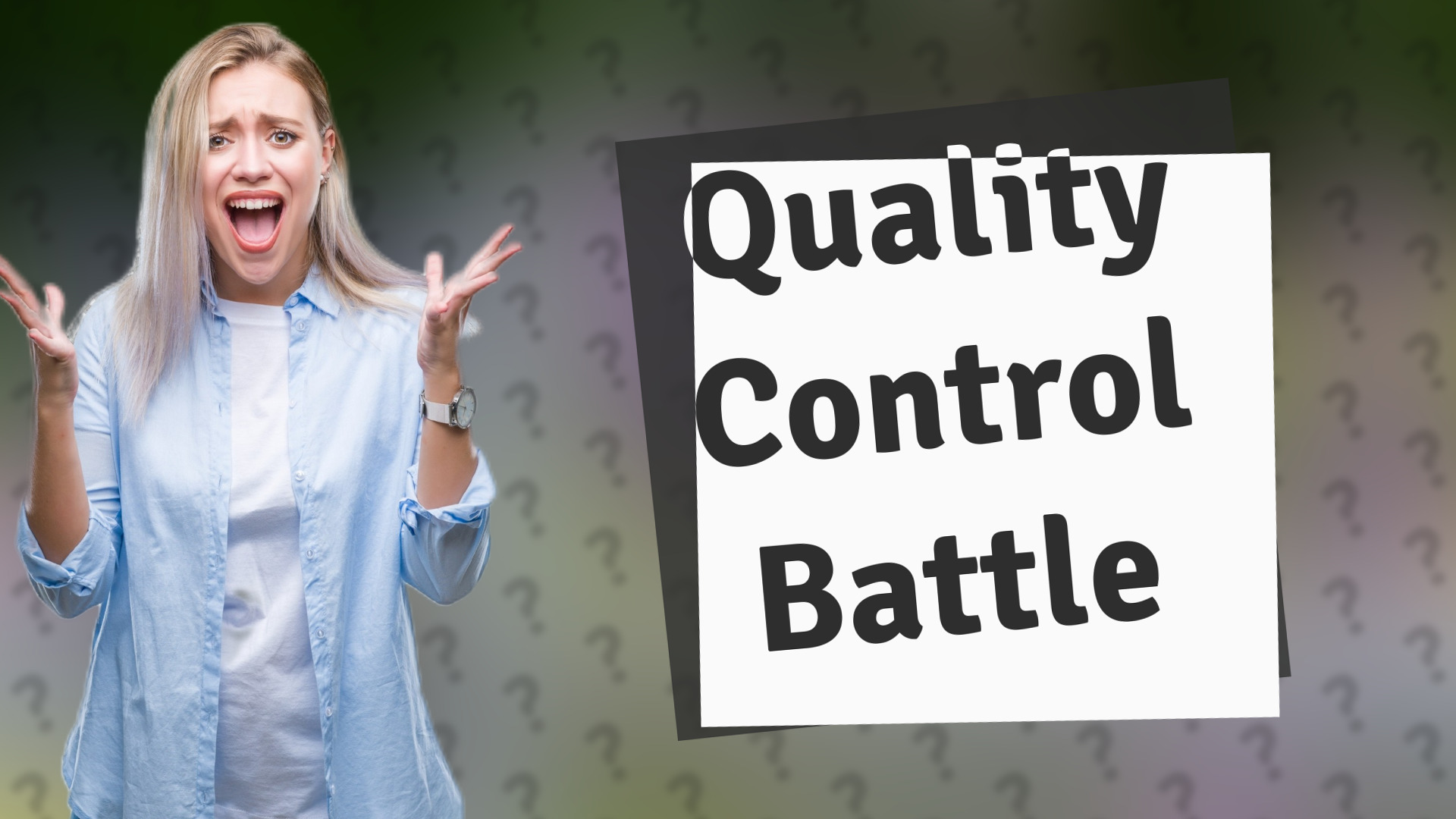 Quality Control Battle