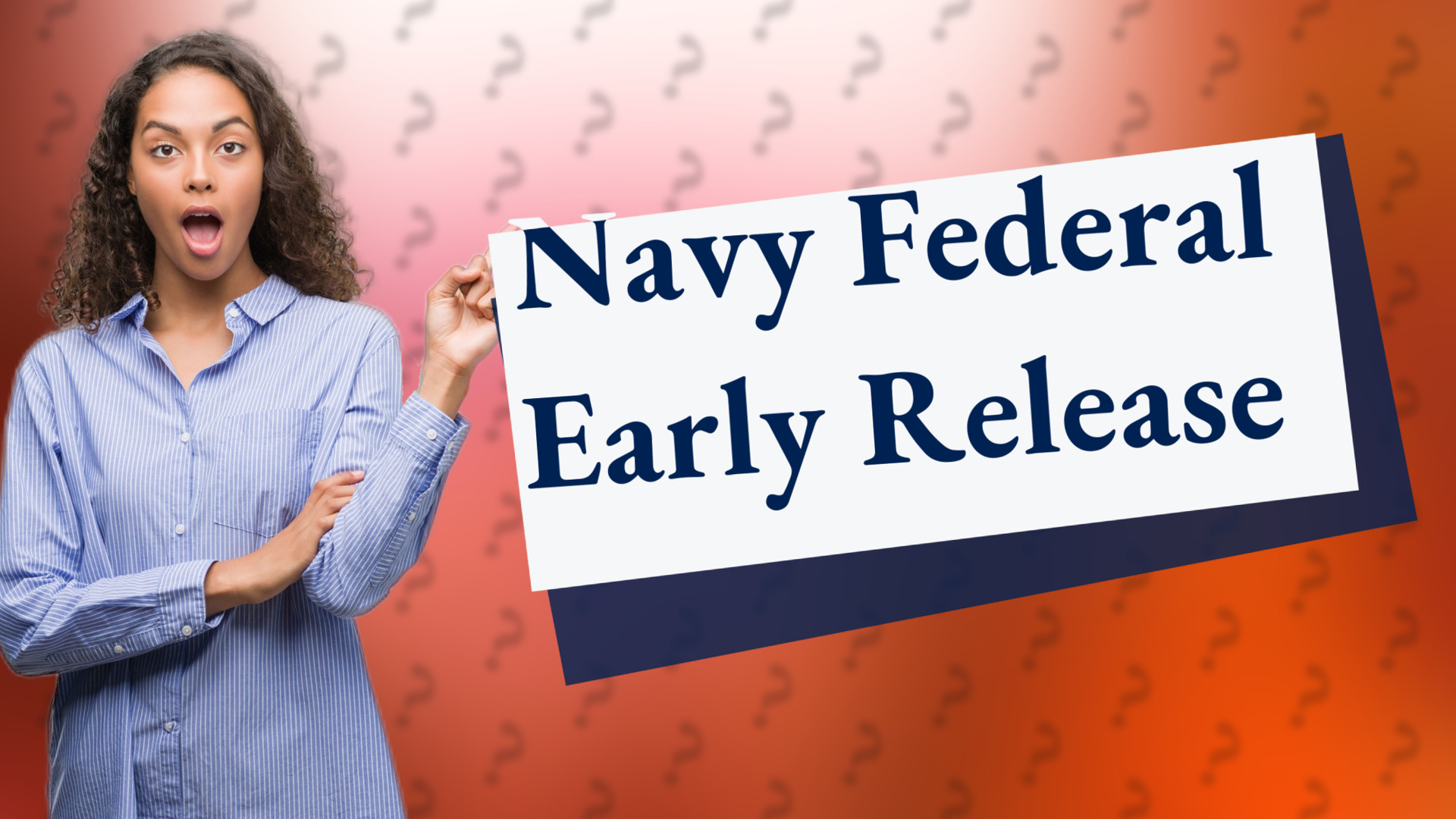 Navy Federal Early Release