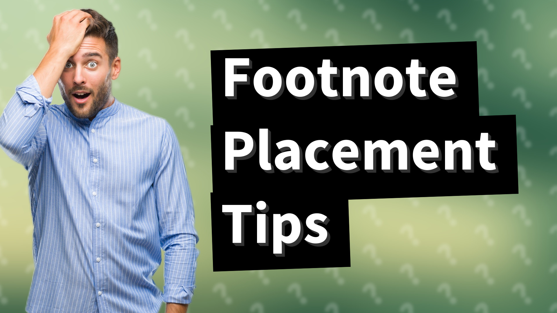 Footnote Placement Tips