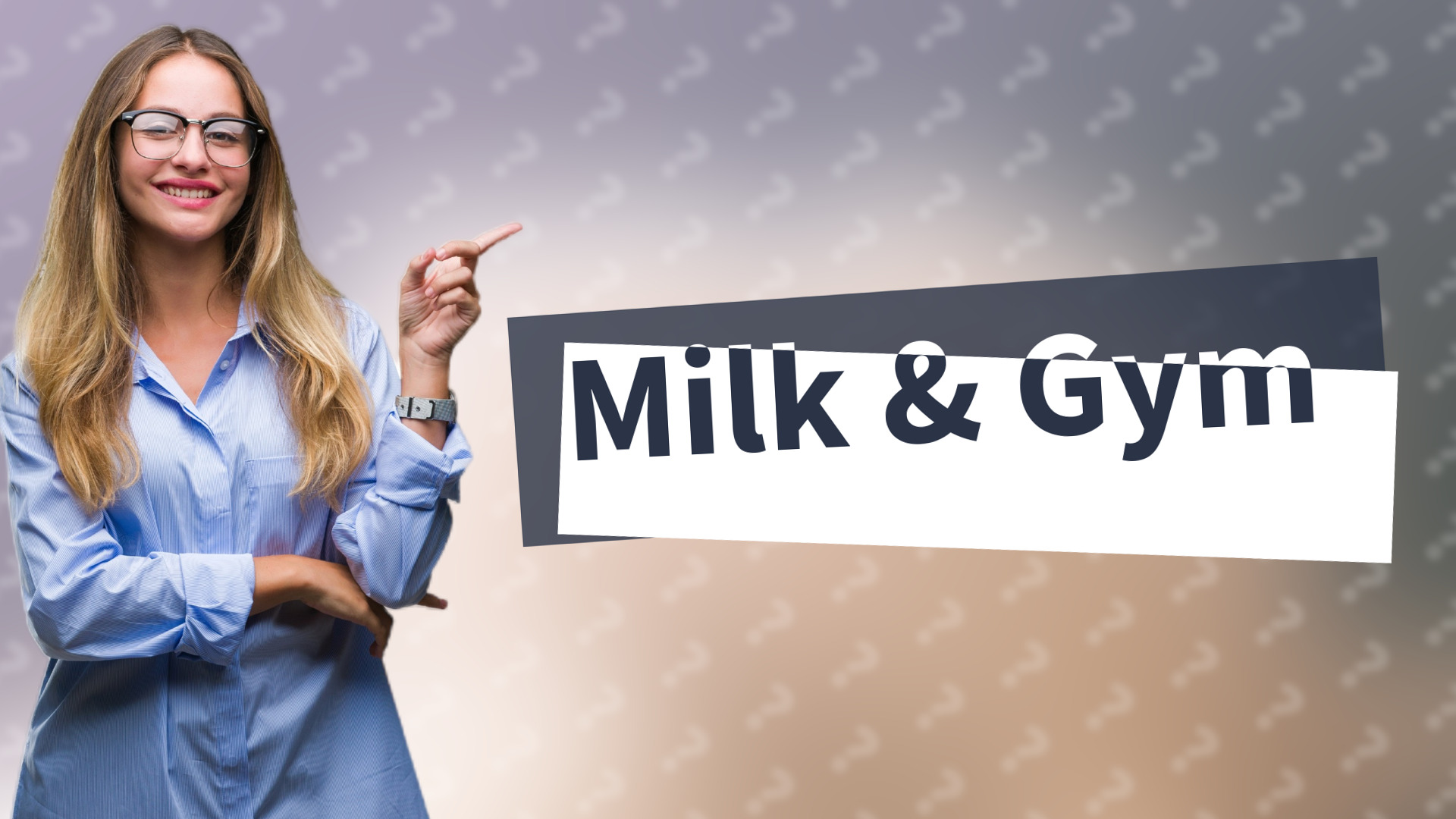 Milk & Gym