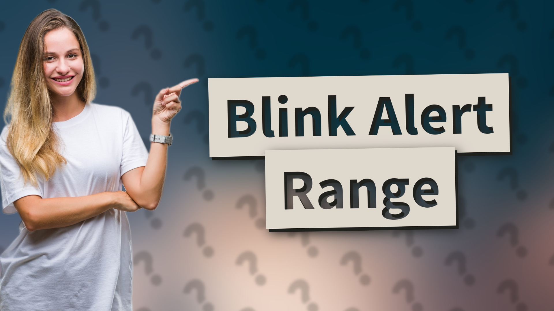 Blink Alert Range