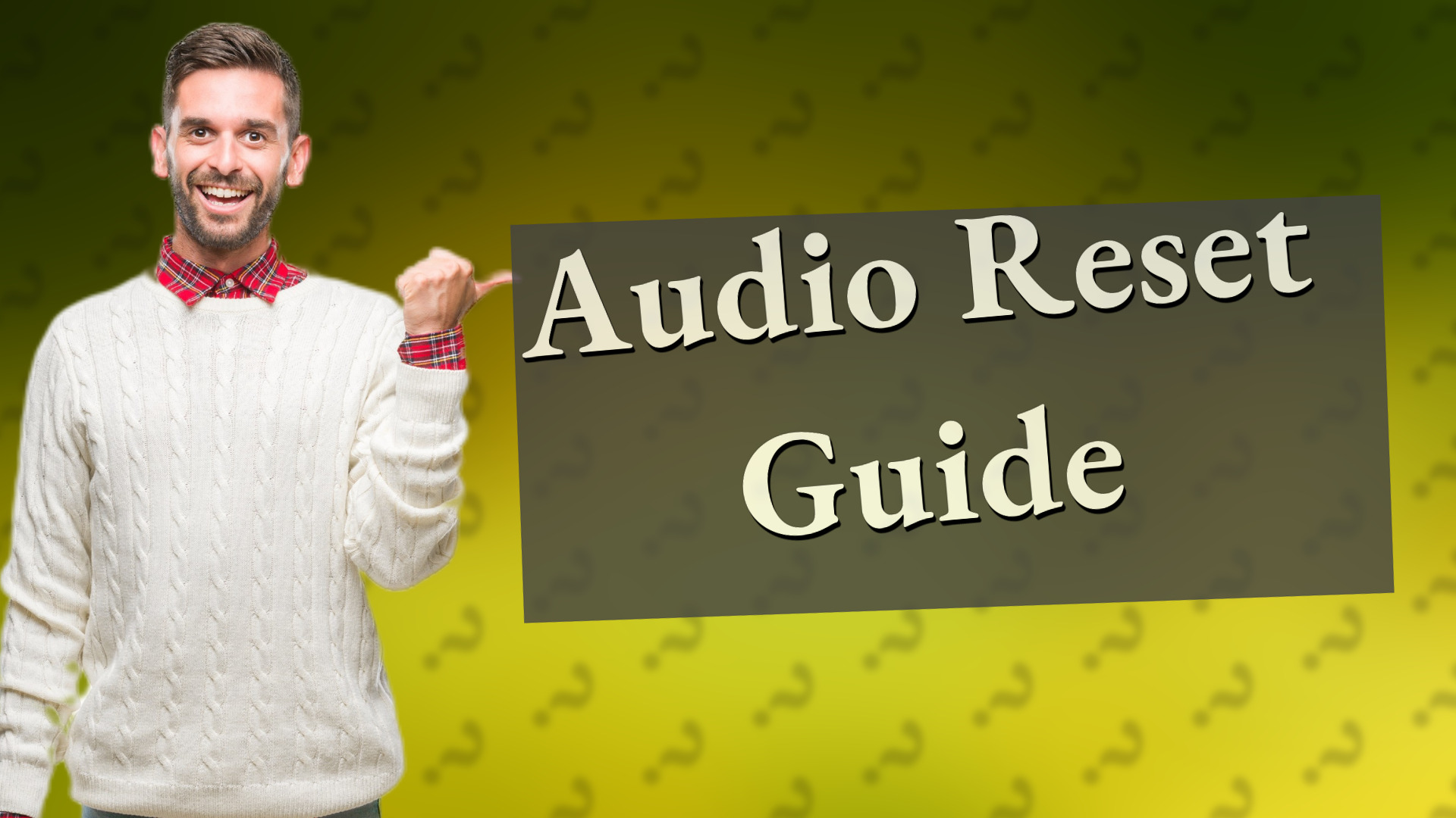 Audio Reset Guide