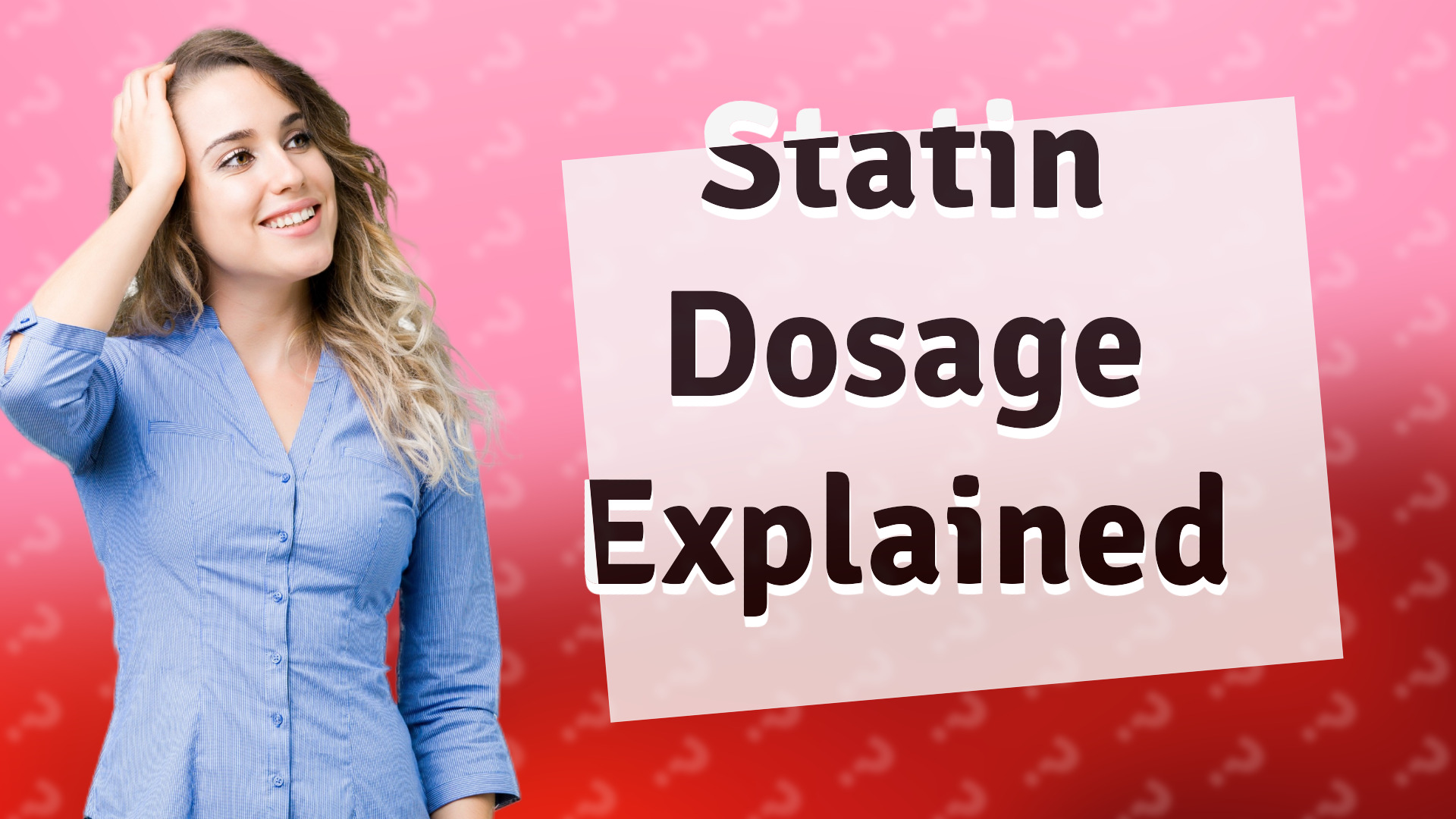Statin Dosage Explained