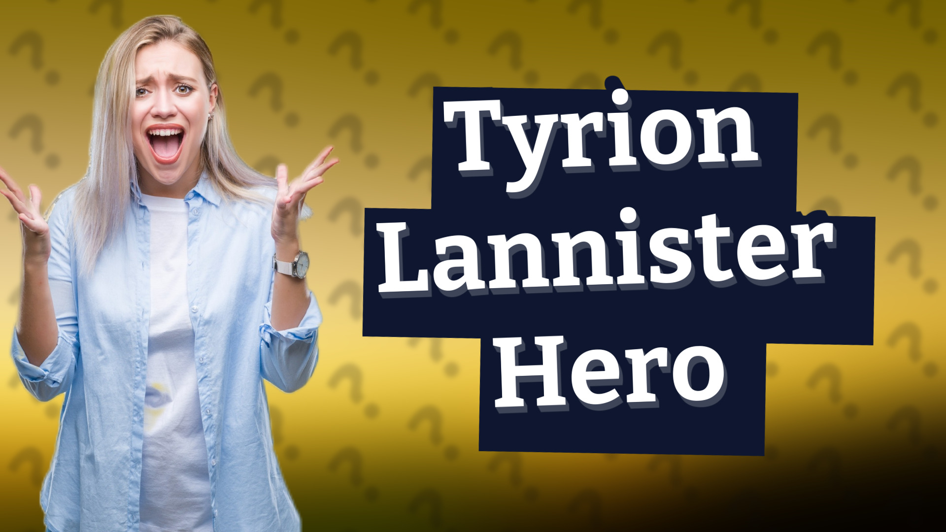Tyrion Lannister Hero