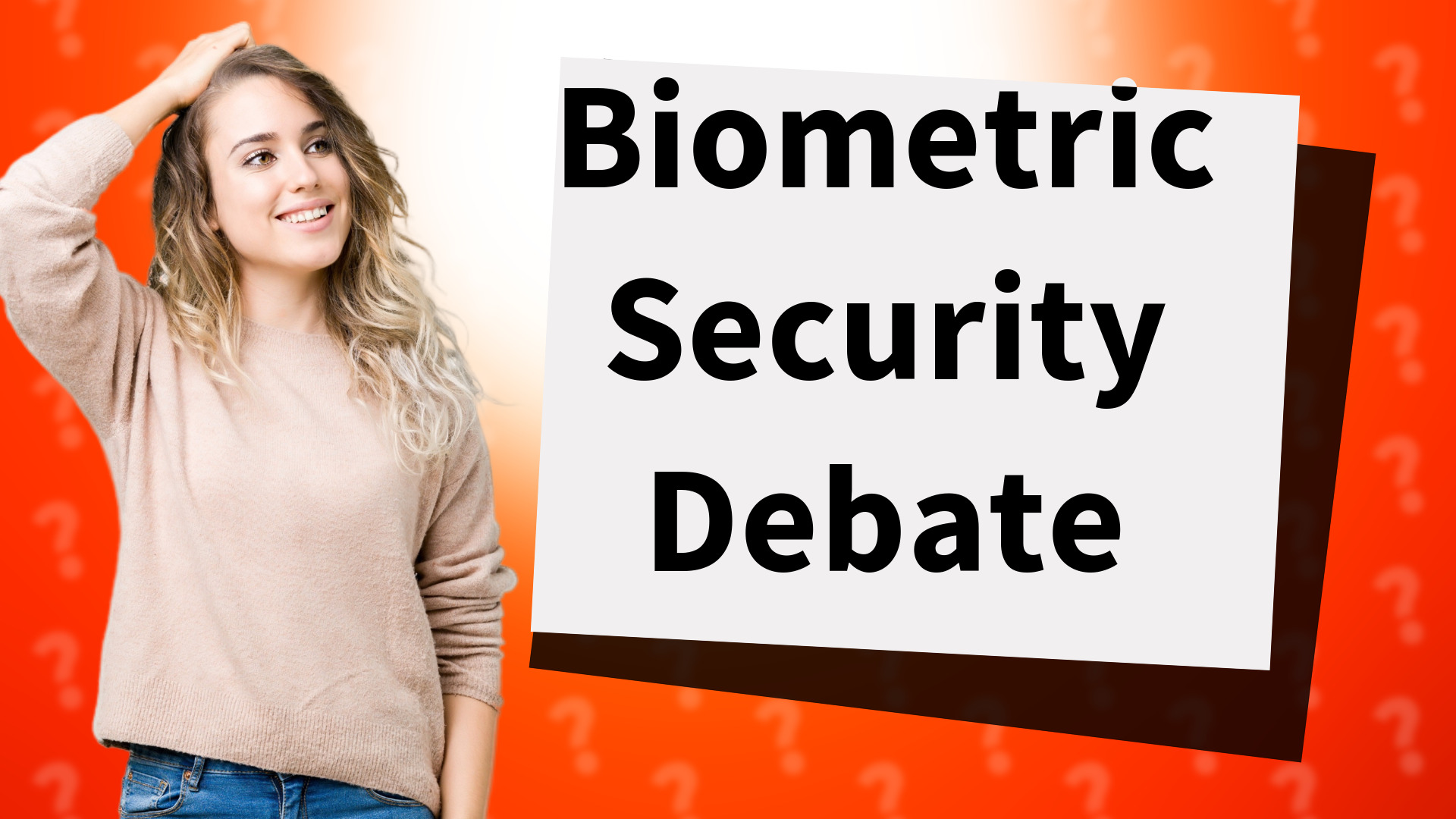 Biometric Security Debate