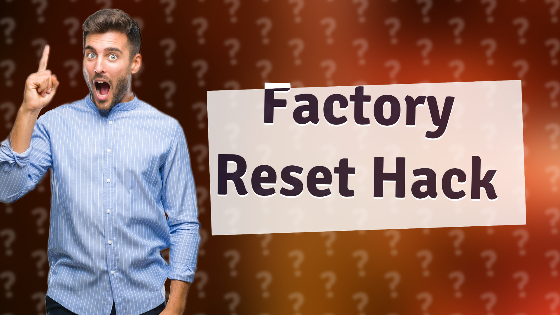 Factory Reset Hack