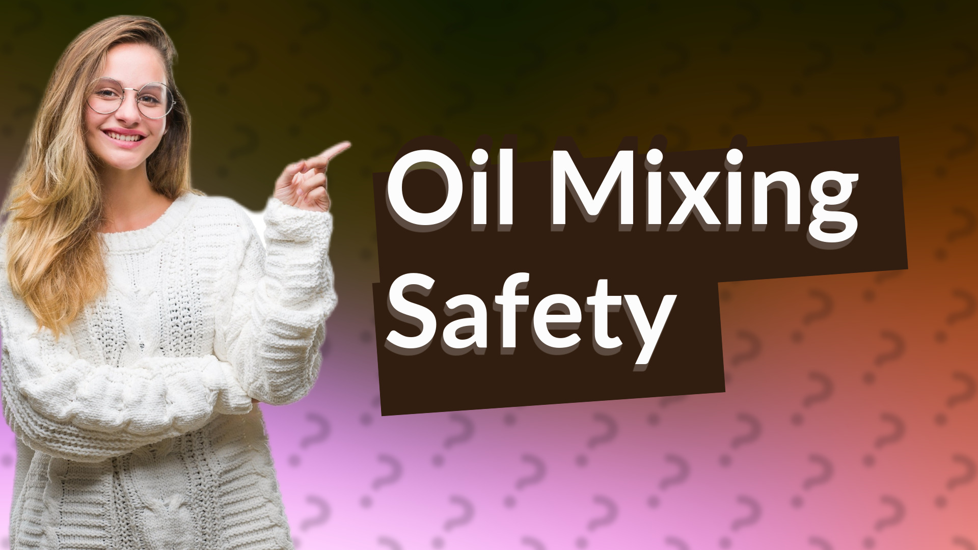 Oil Mixing Safety