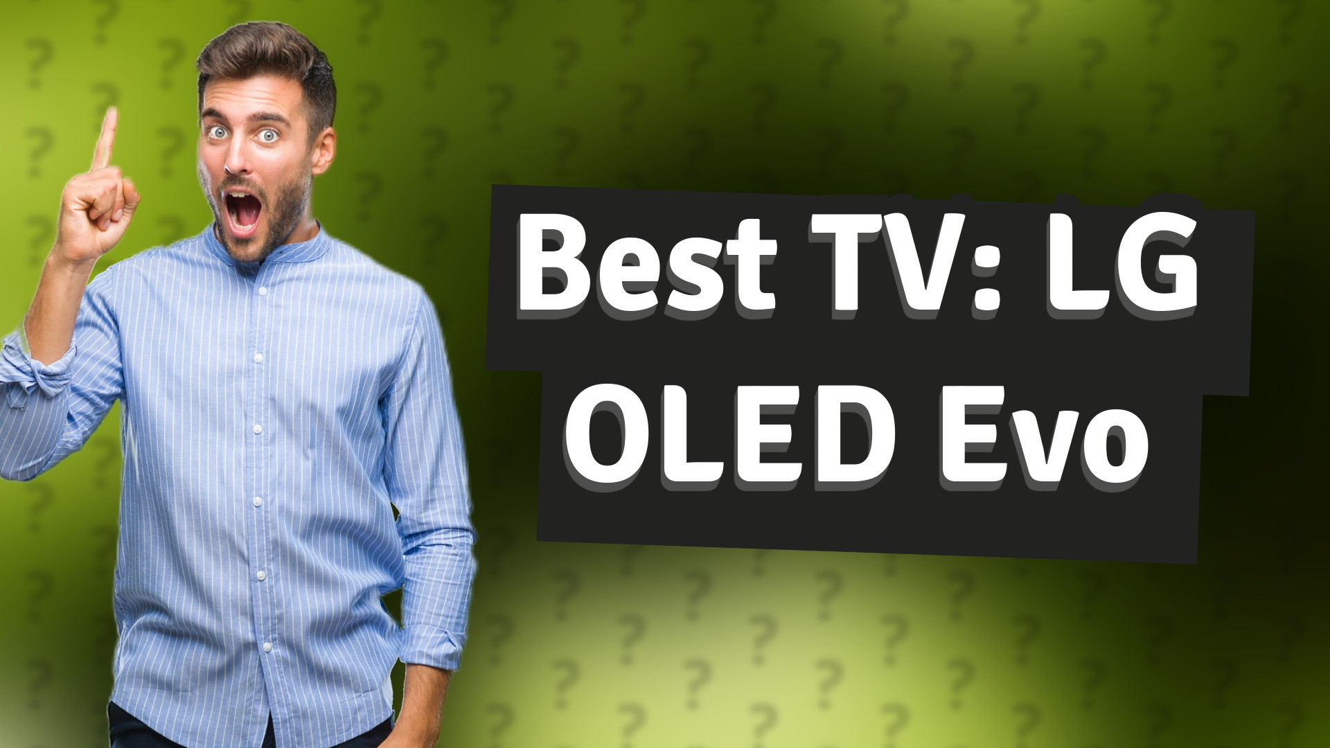 Best TV: LG OLED Evo