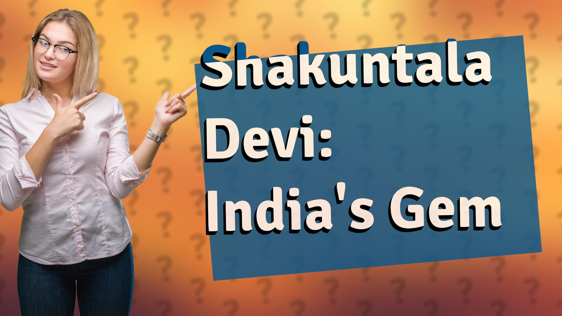 Shakuntala Devi: India's Gem