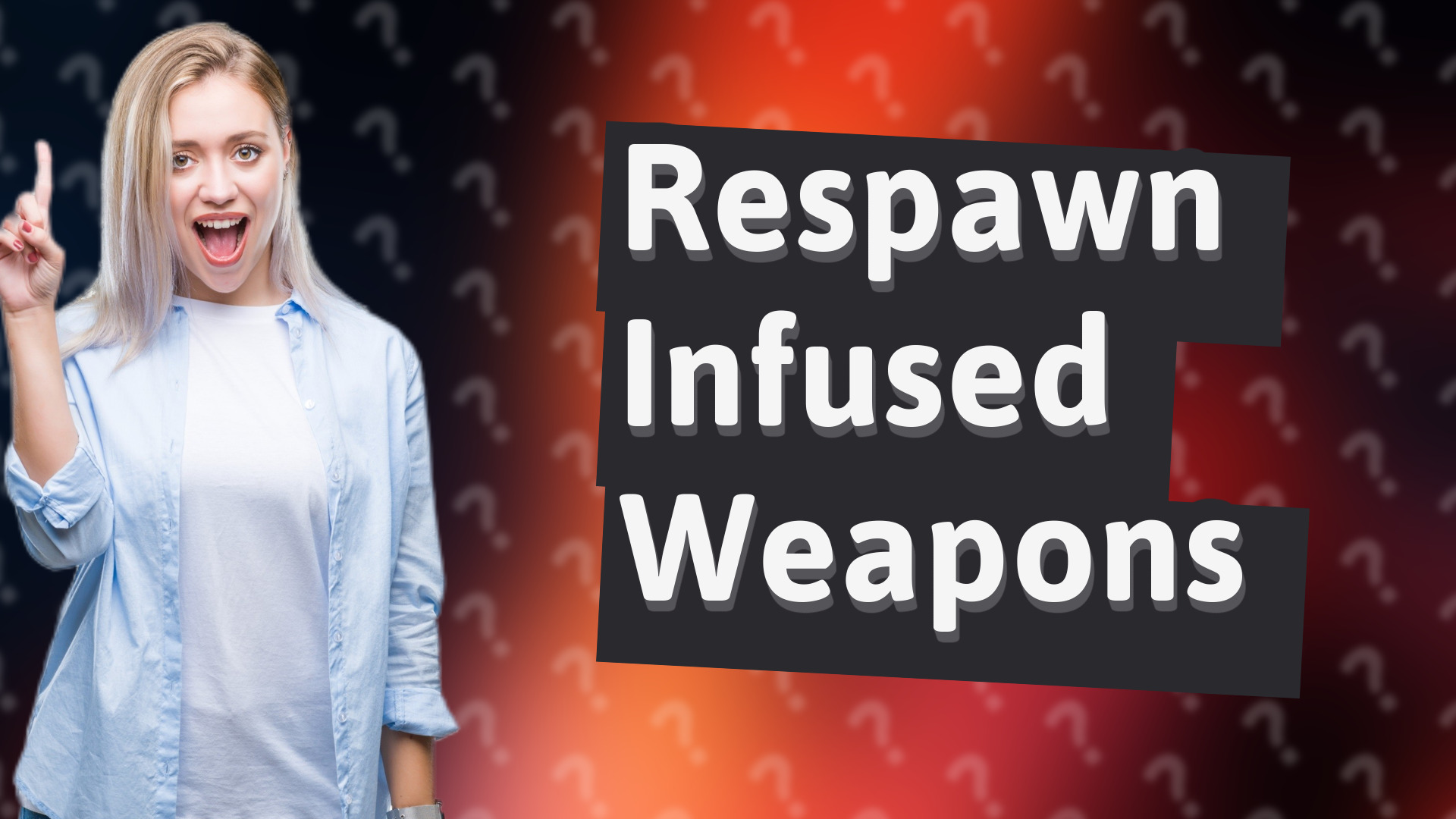 Respawn Infused Weapons